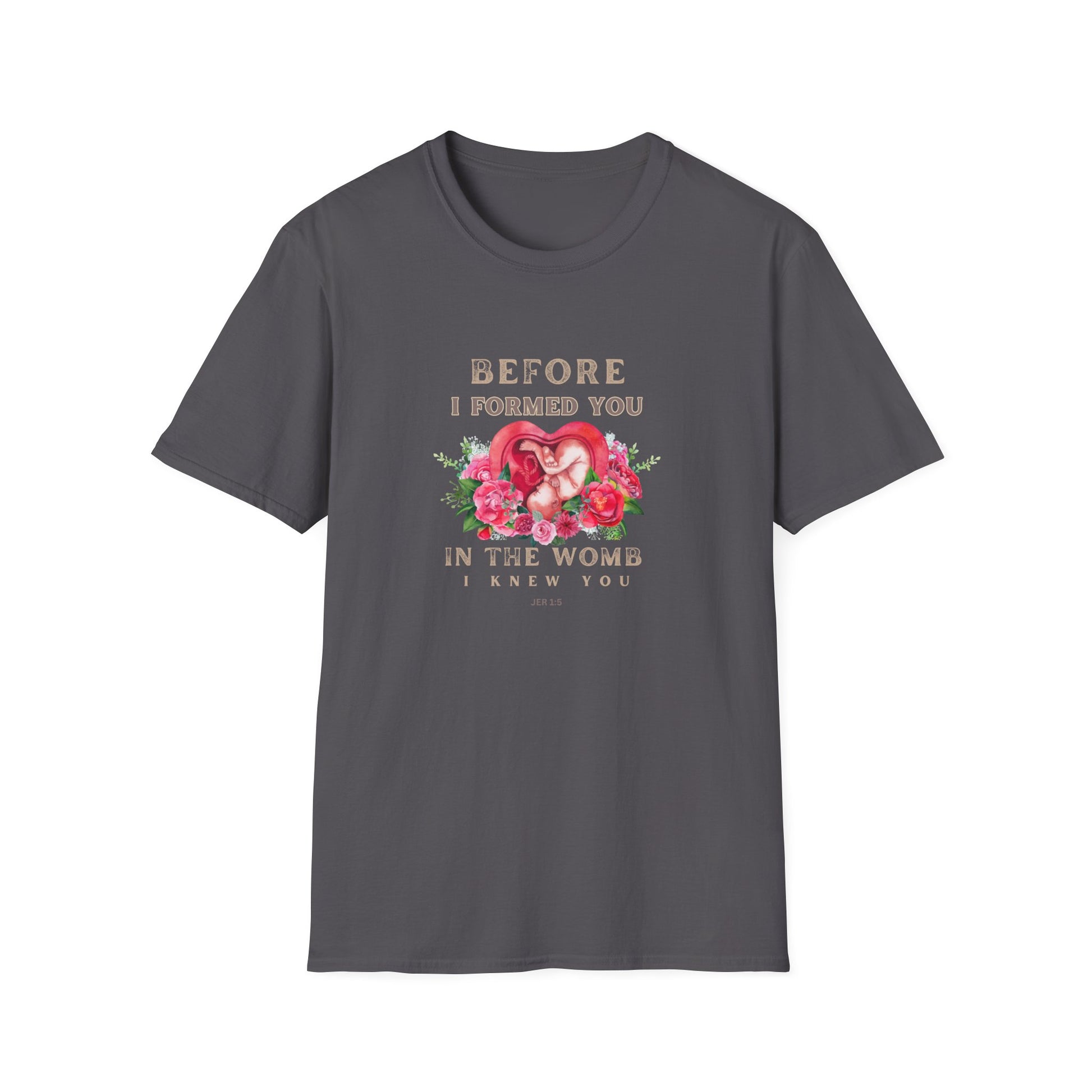 Before I Formed You Pro-Life T-Shirt