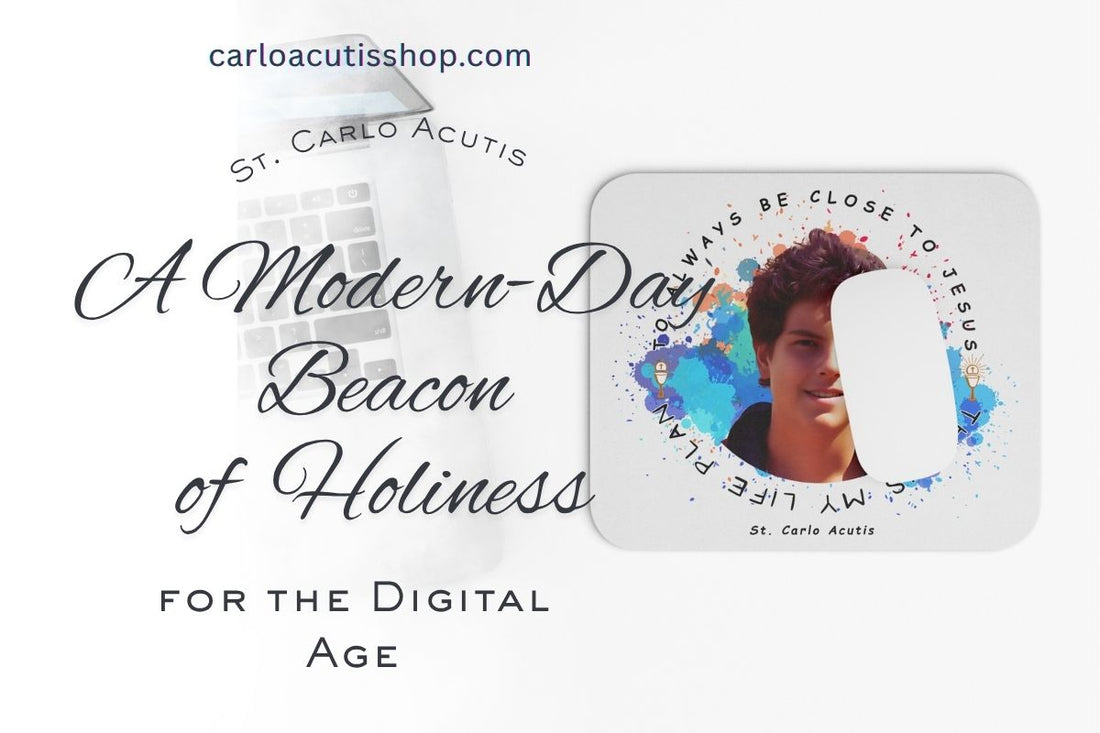 St. Carlo Acutis: A Modern-Day Beacon of Holiness for the Digital Age