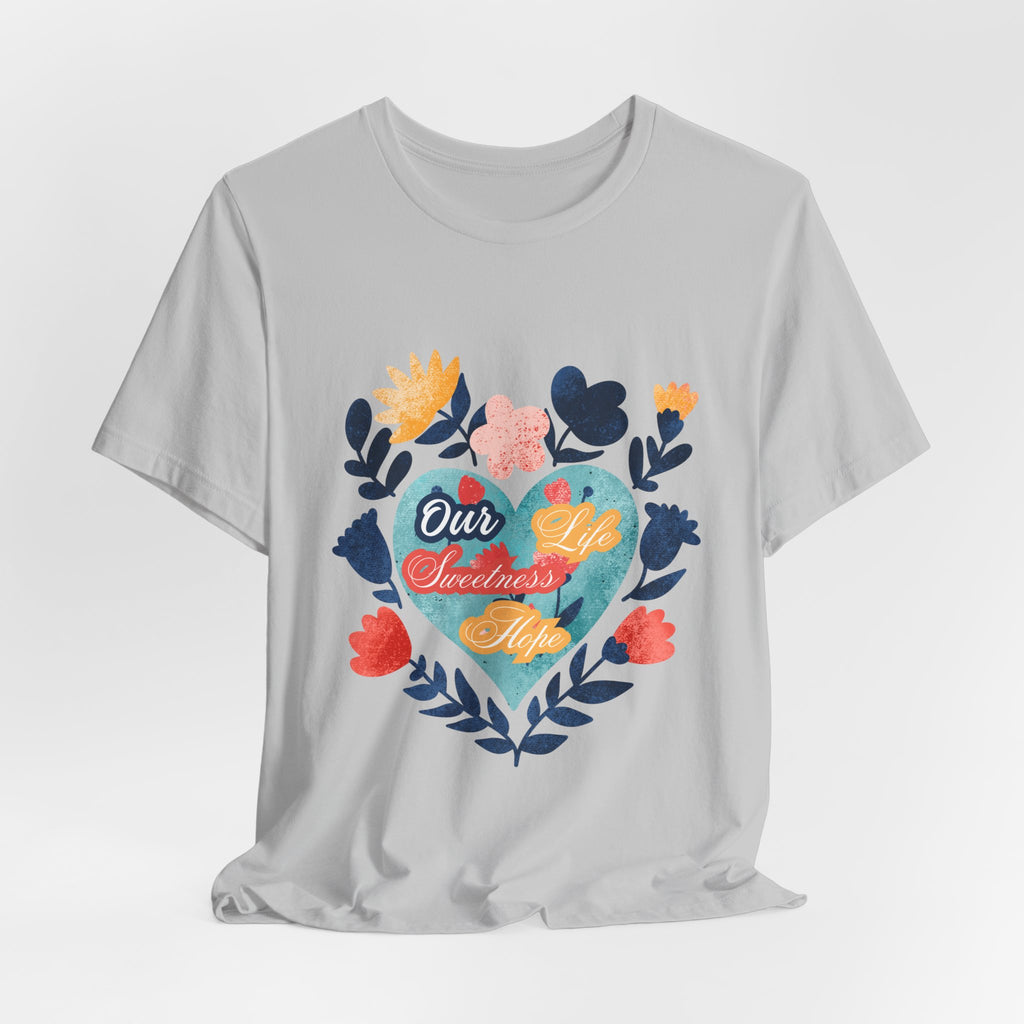 Our Life Sweetness Hope Floral Virgin Mary Tee