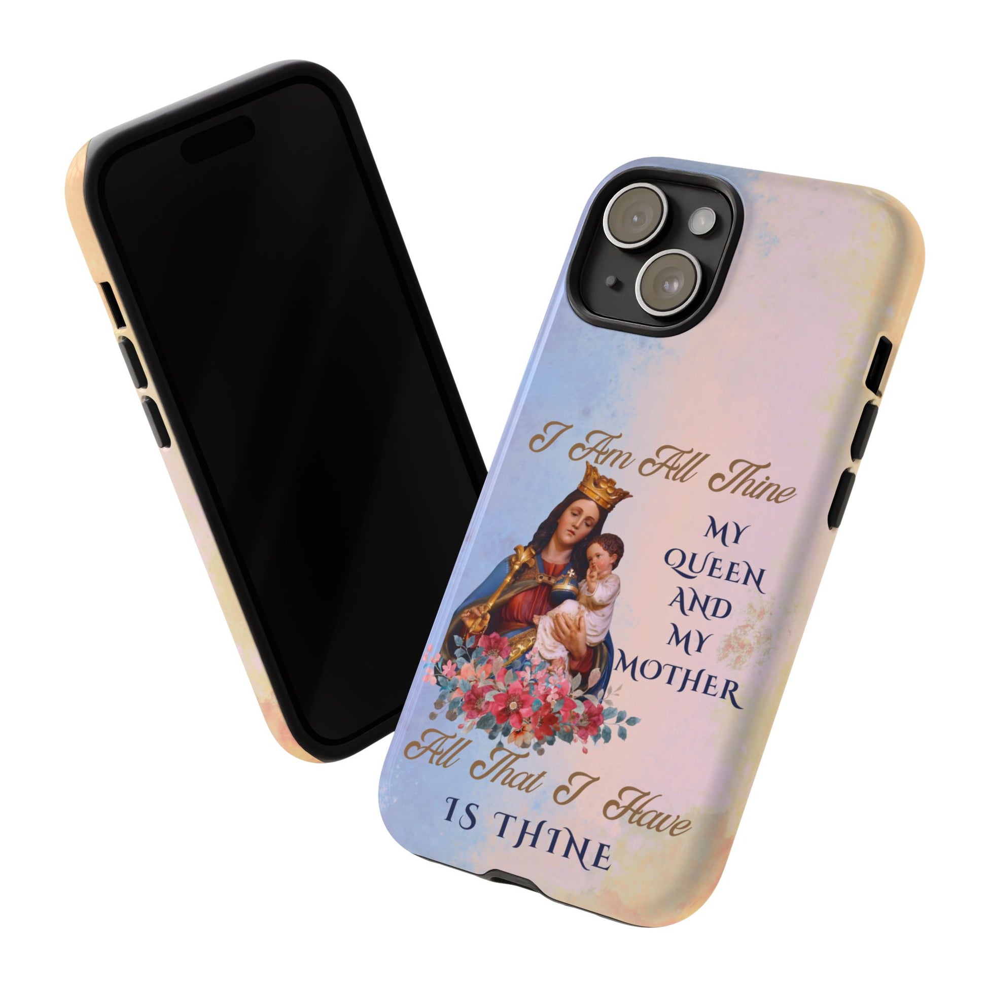 I Am All Thine - Catholic Phone Case for iPhone, Samsung, Google Pixel