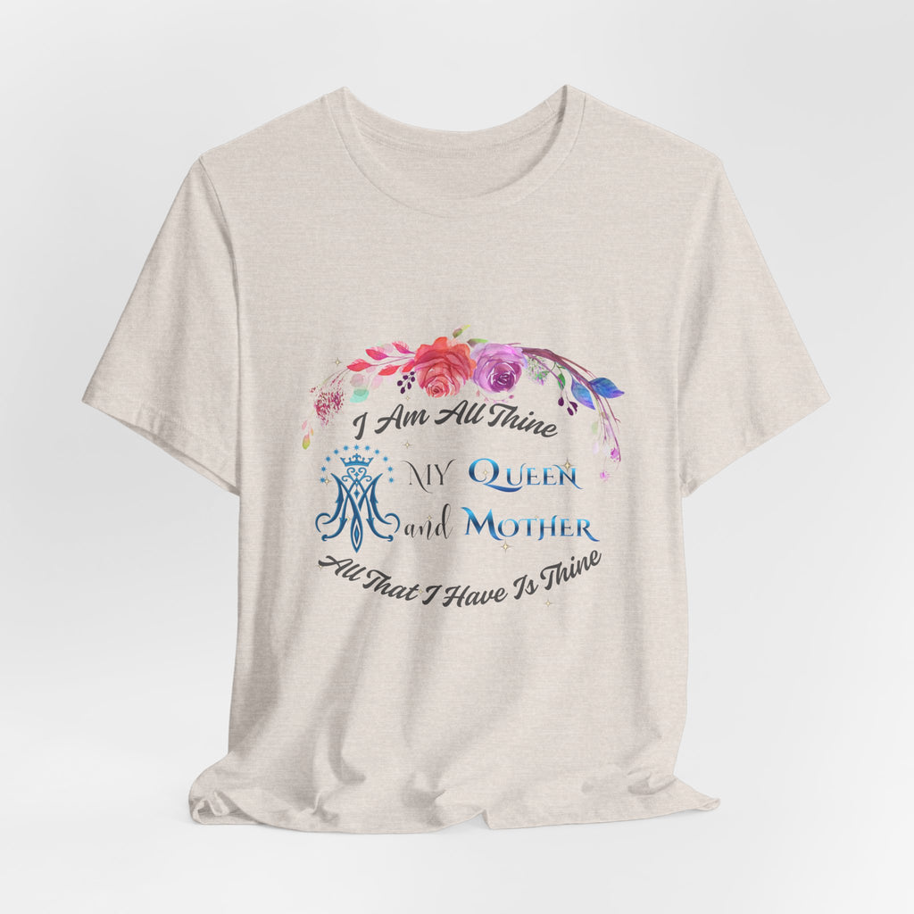 I Am All Thine Virgin Mary T-Shirt