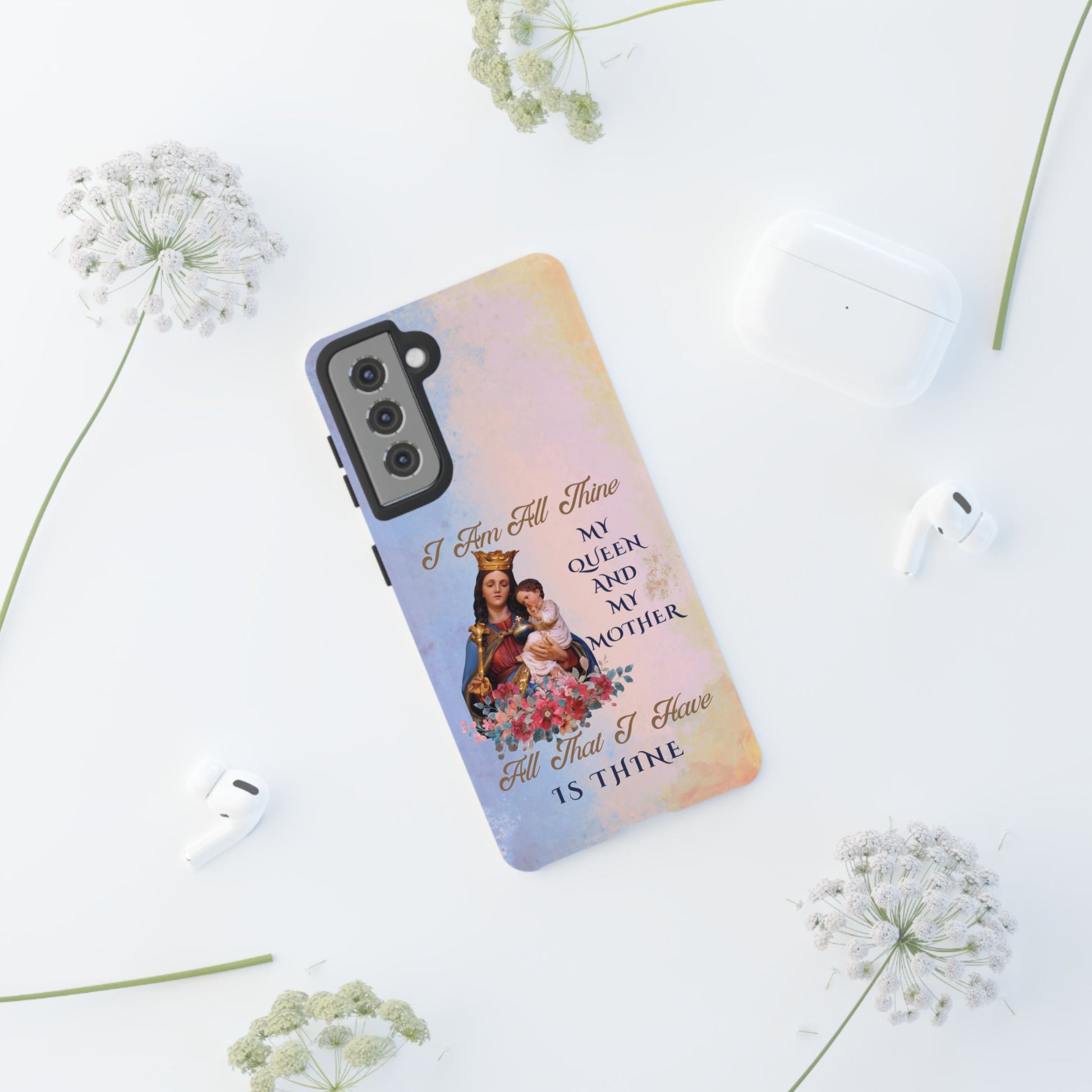 I Am All Thine - Catholic Phone Case for iPhone, Samsung, Google Pixel