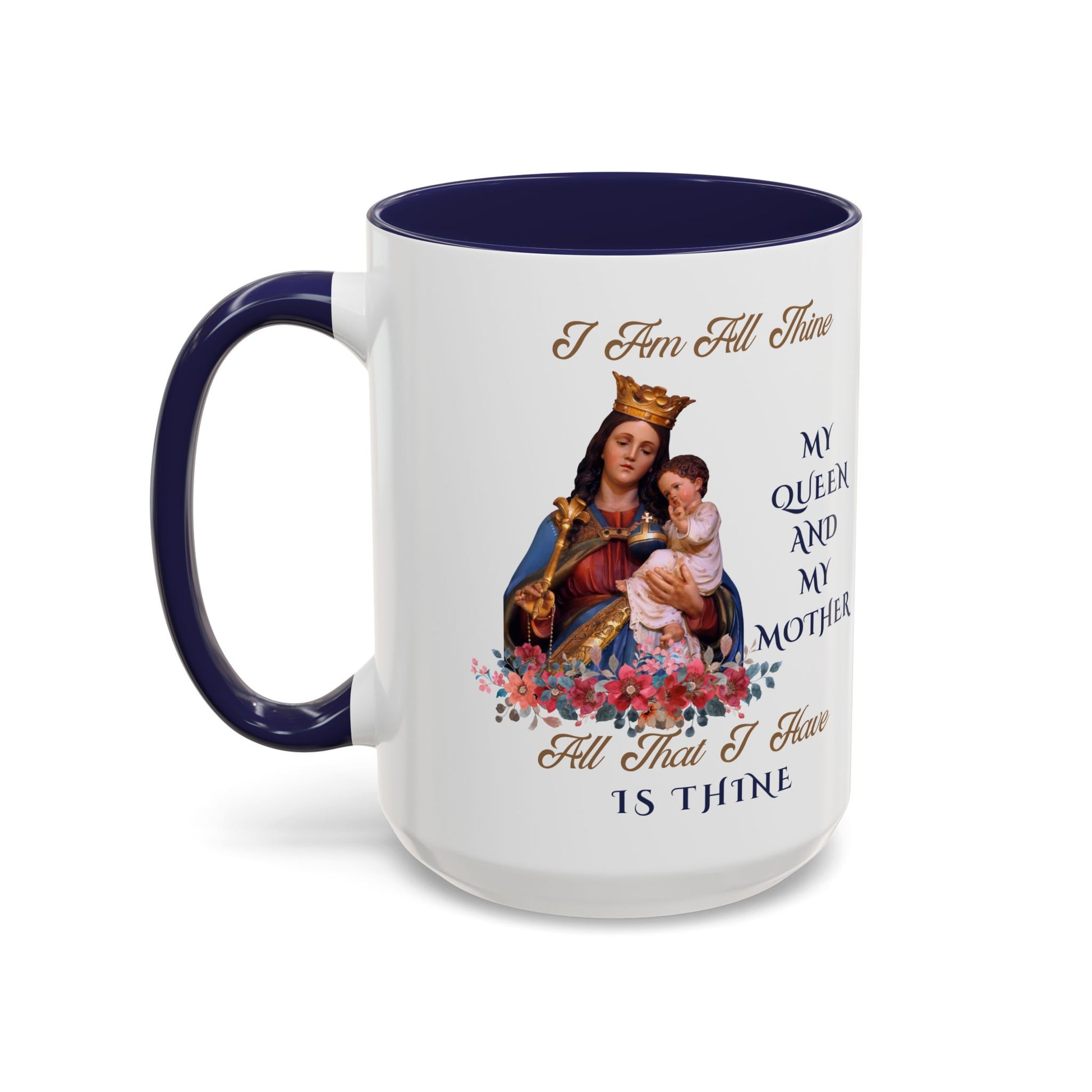 I Am All Thine Marian Mug
