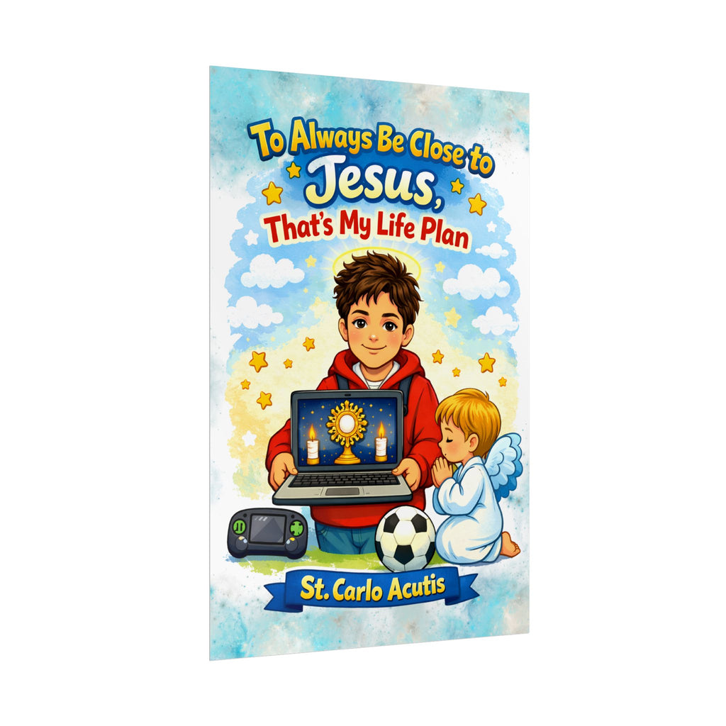 St. Carlo Acutis Kids Wall Poster — "To Always Be Close to Jesus"
