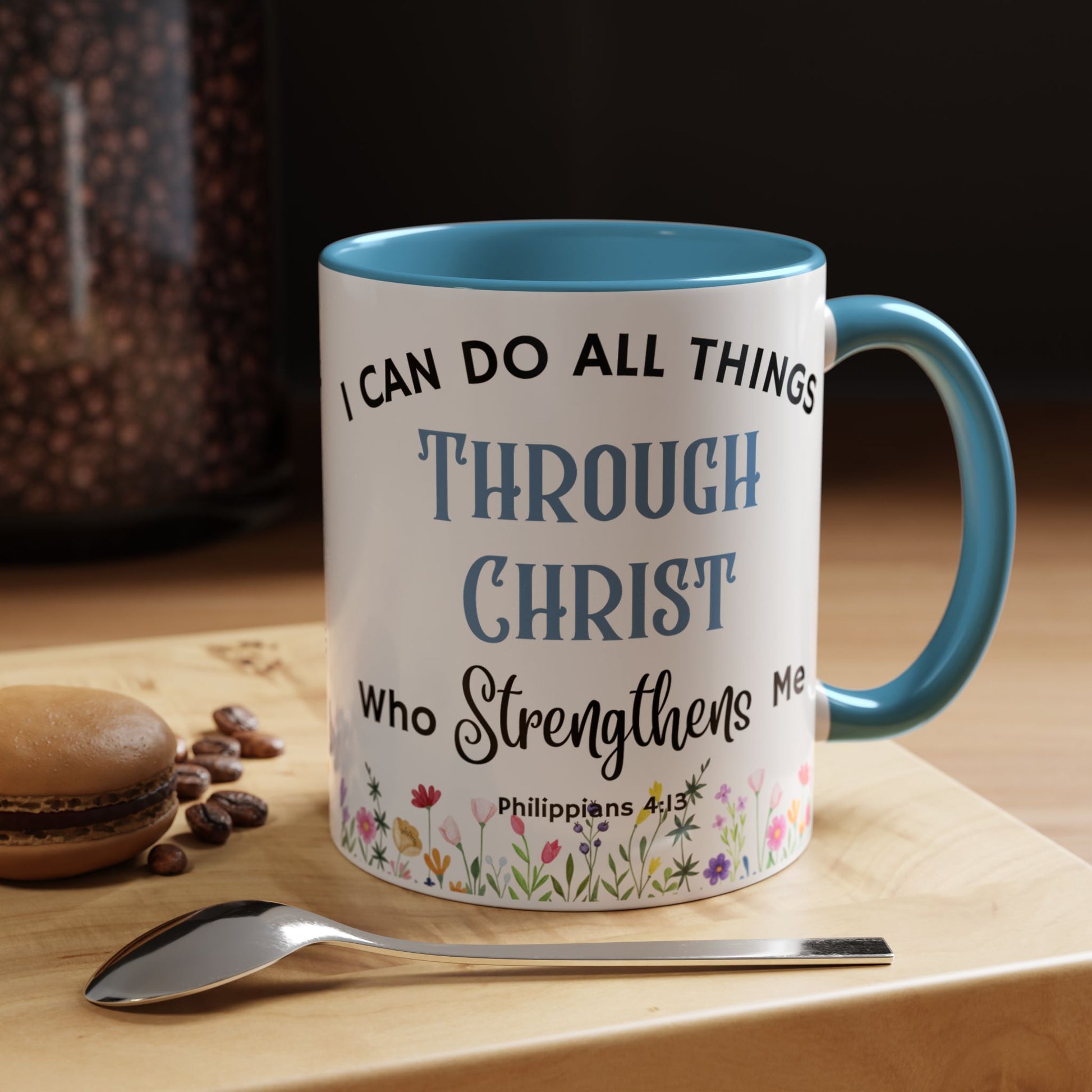 Philippians 4:13 Christ Strengthens Me (11oz, 15oz)