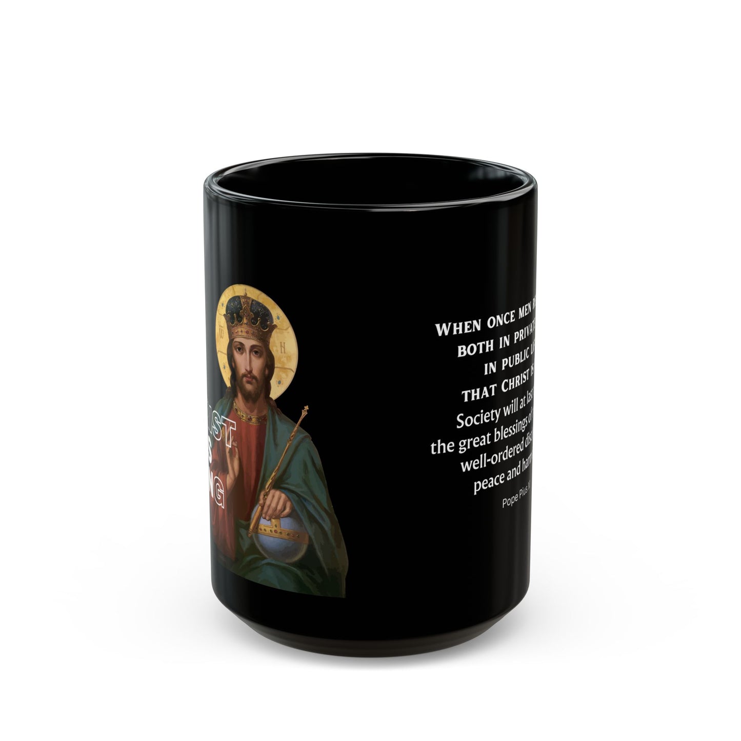 Christ Is King Black Mug (11oz, 15oz)