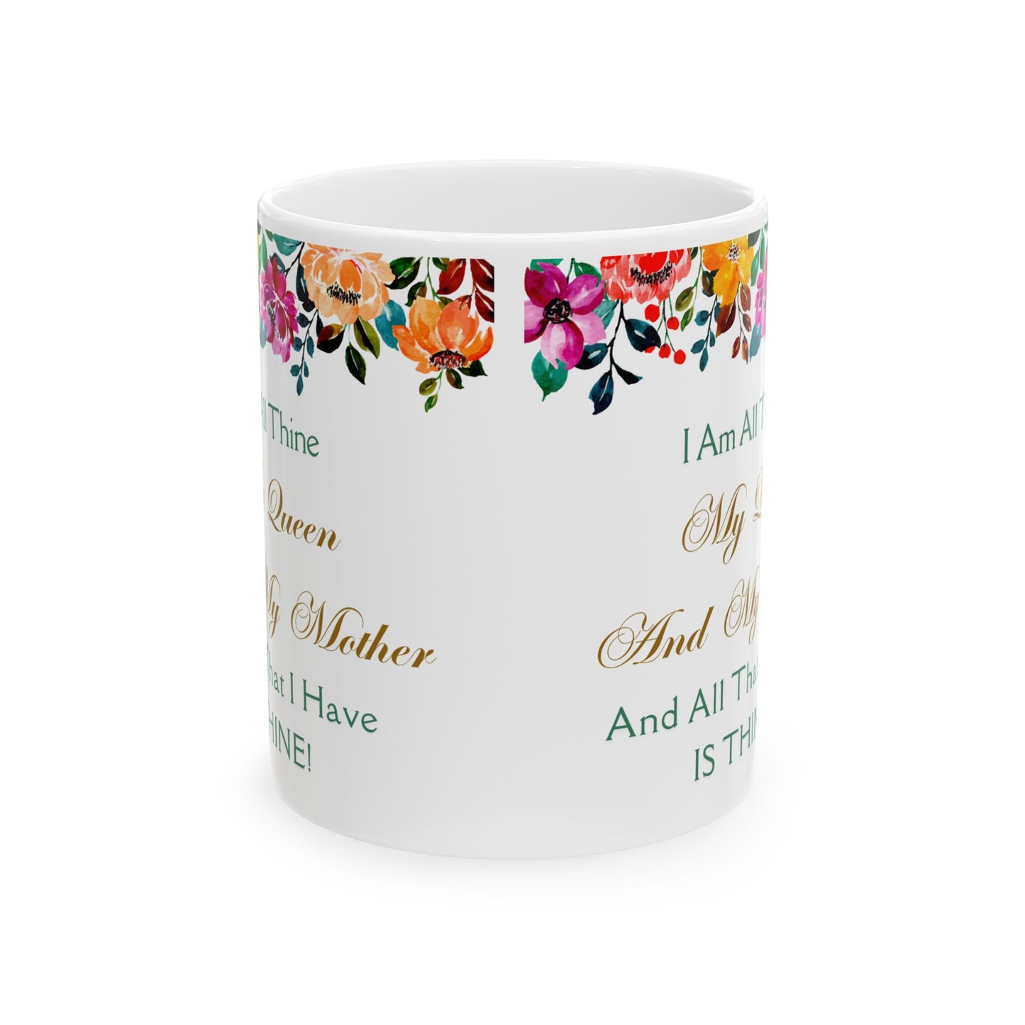 I Am All Thine Floral Mug(11oz, 15oz)