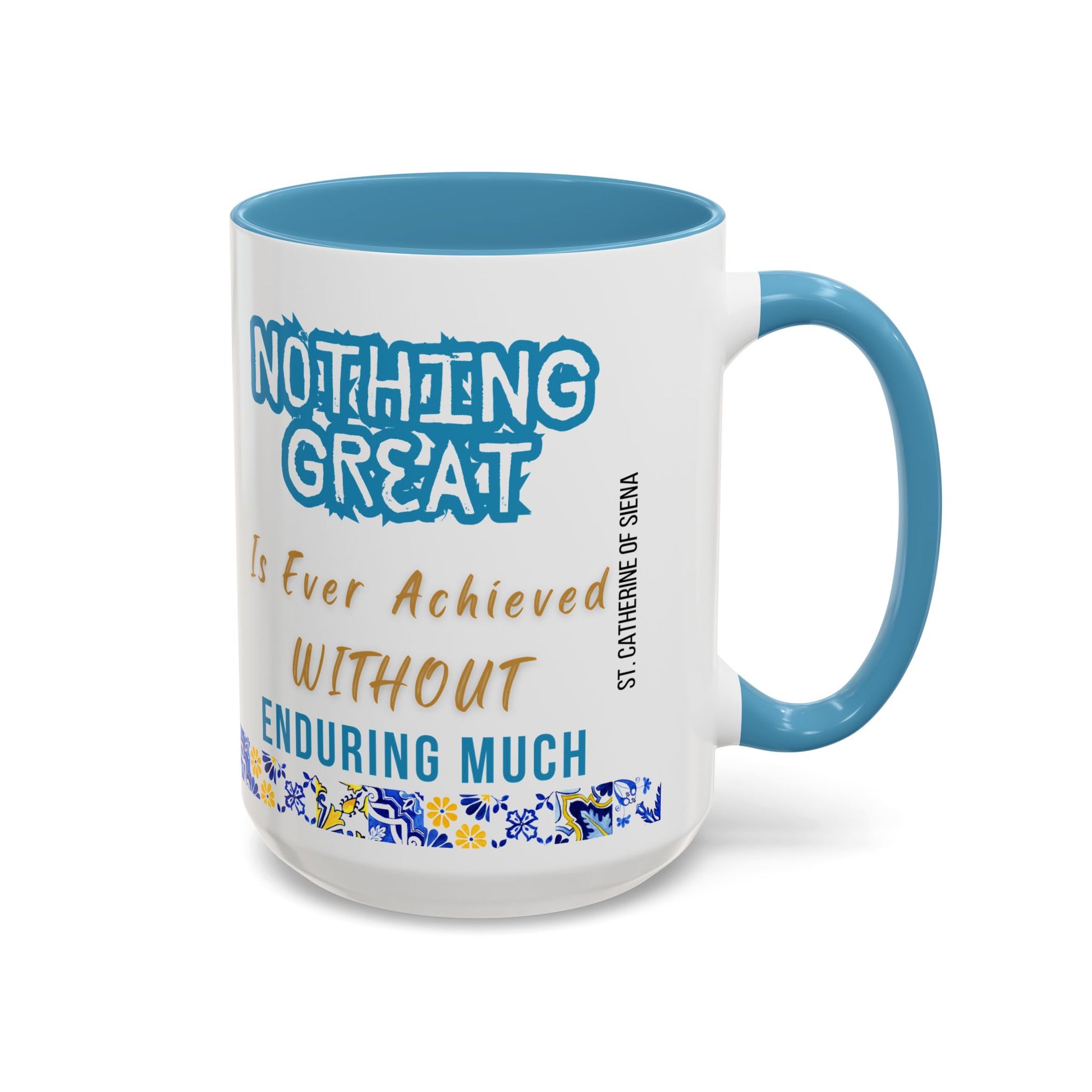 St. Catherine of Siena Enduring Much (11oz, 15oz)