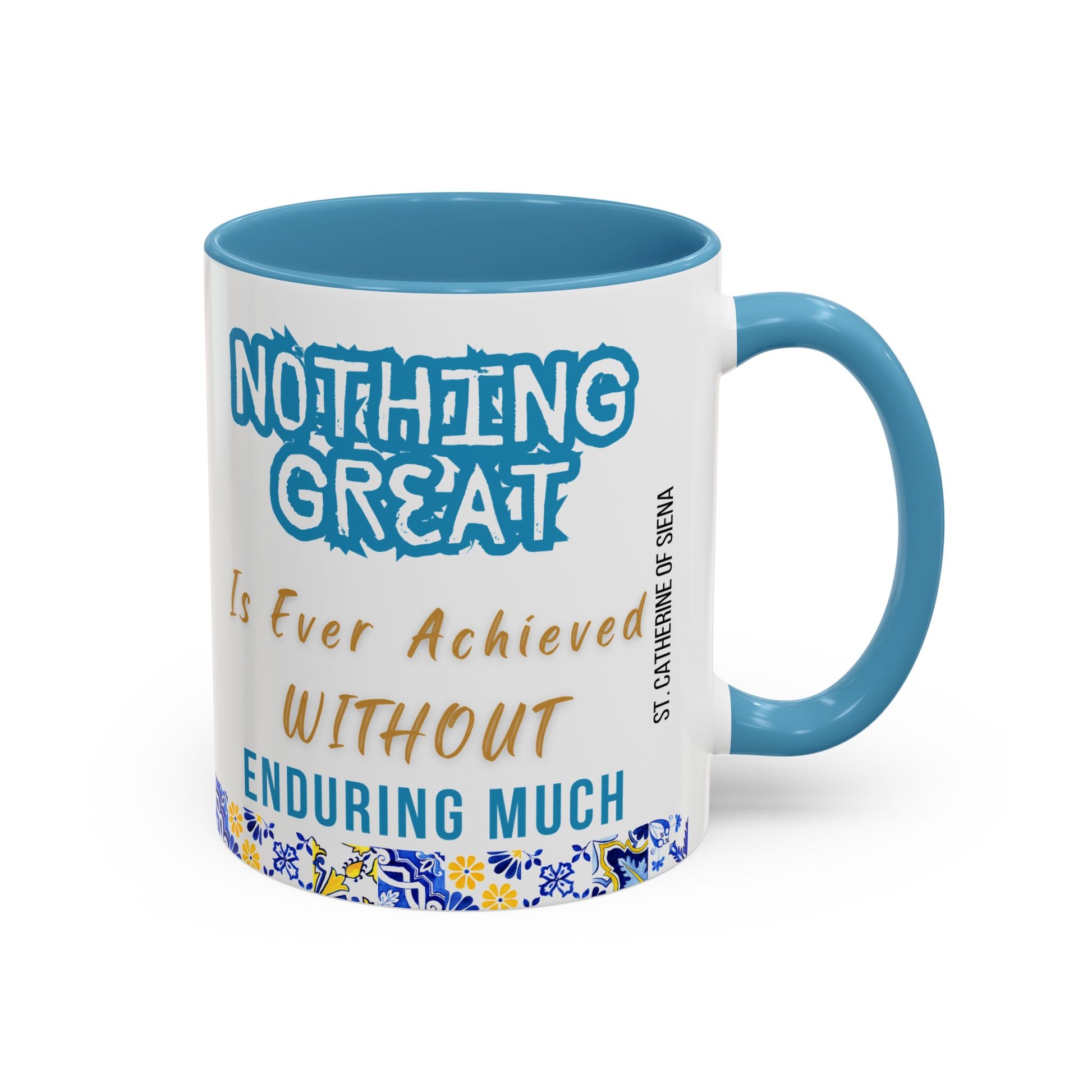 St. Catherine of Siena Enduring Much (11oz, 15oz)
