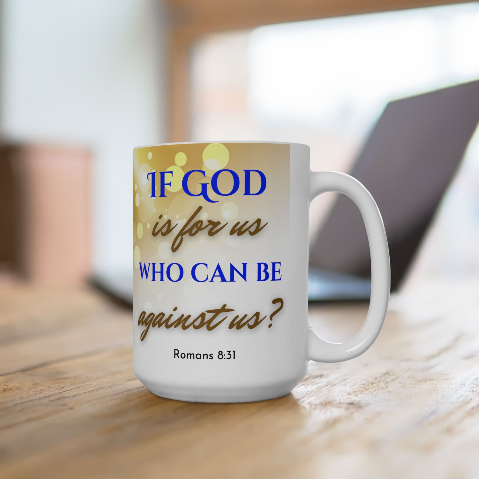 Romans 8:31 If God Is For Us Catholic Mug (11oz, 15oz)