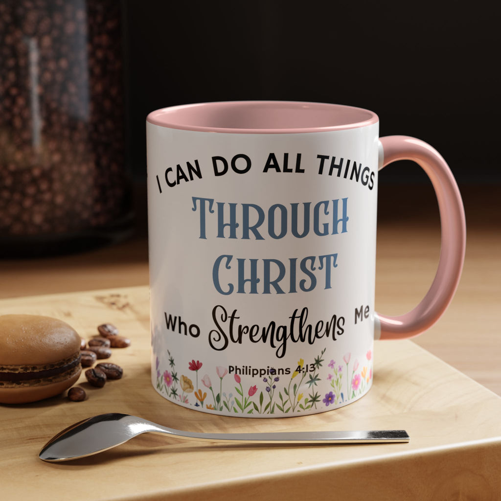 Philippians 4:13 Christ Strengthens Me (11oz, 15oz)