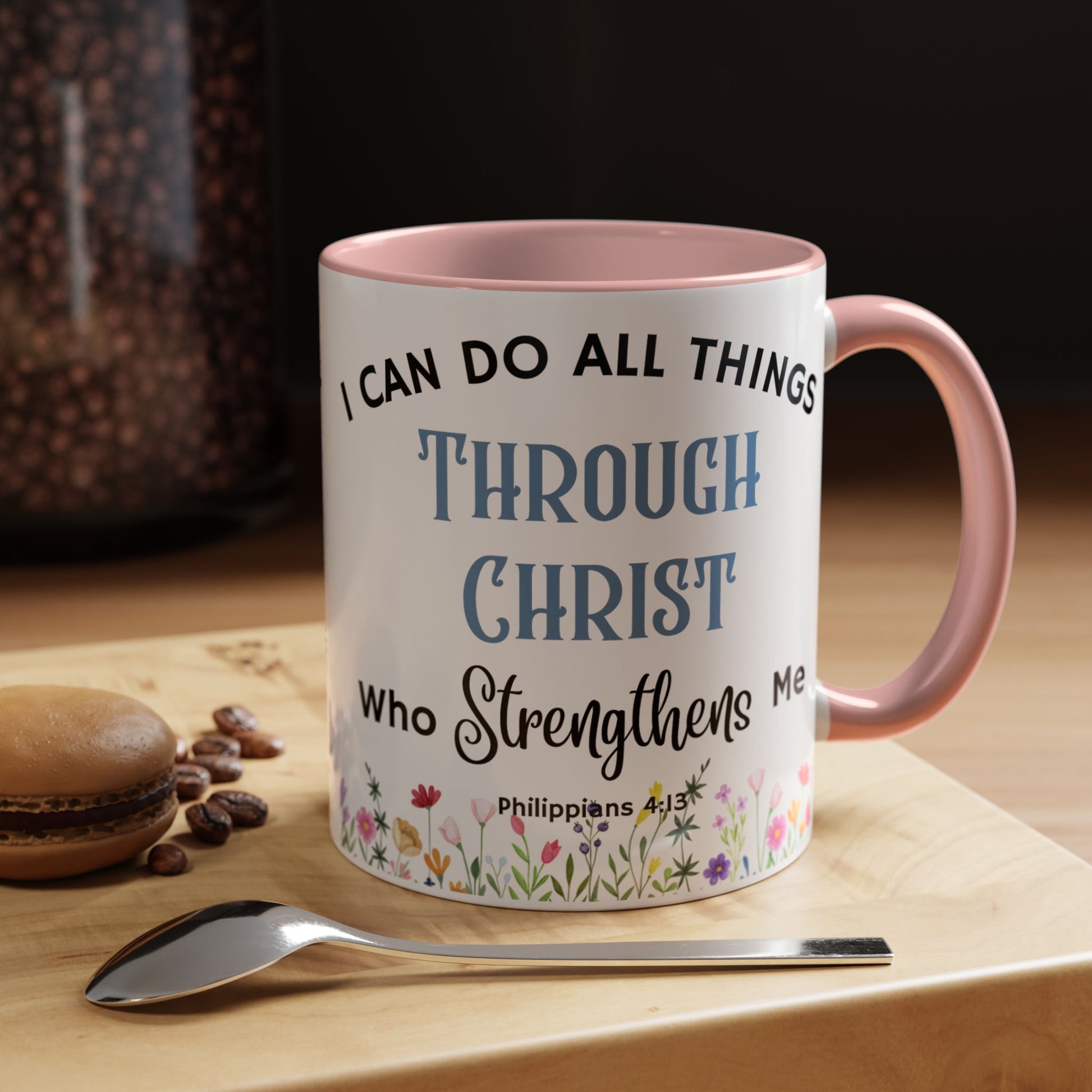 Philippians 4:13 Christ Strengthens Me (11oz, 15oz)
