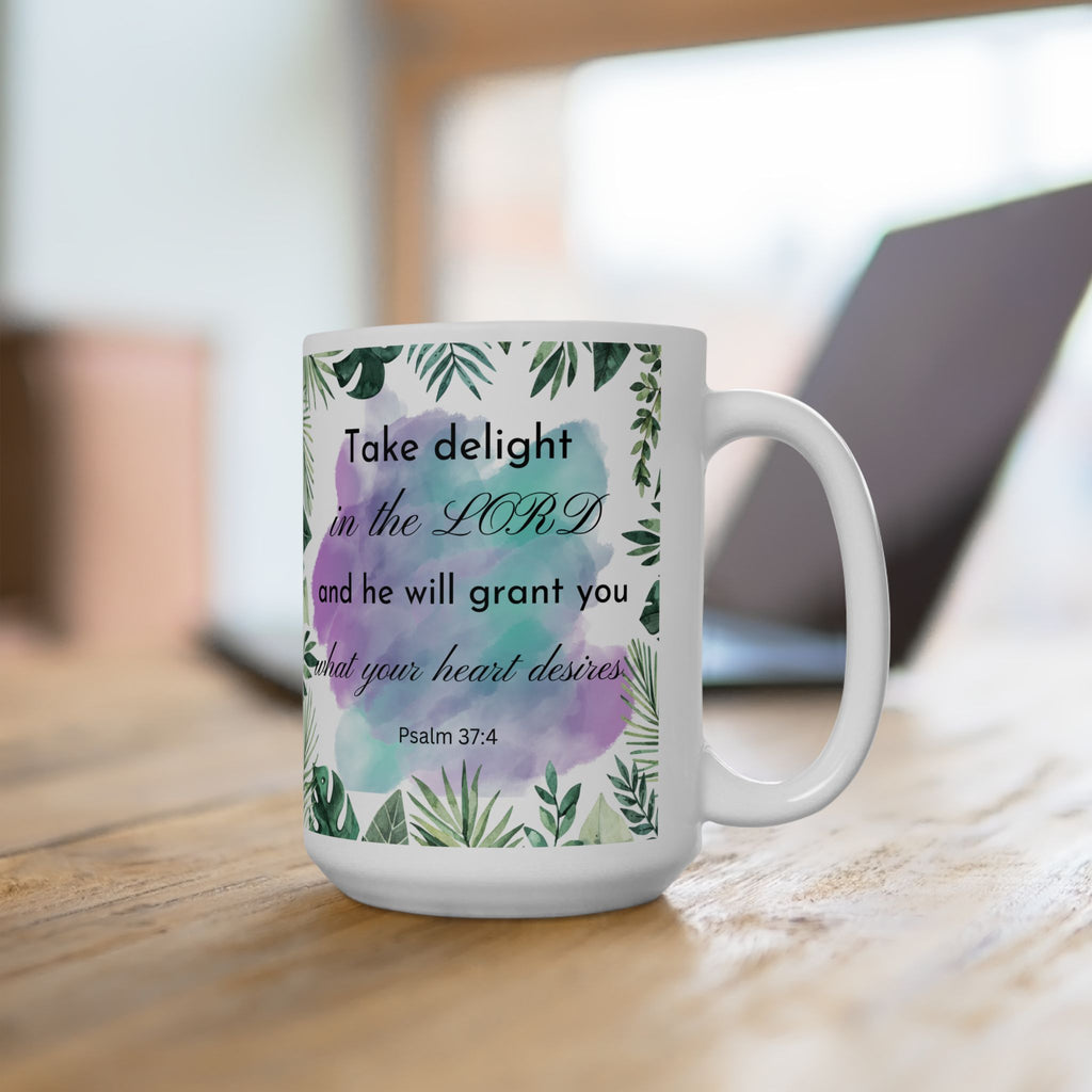 Psalm 374 Take Delight In The Lord Catholic Mug (11oz, 15oz)