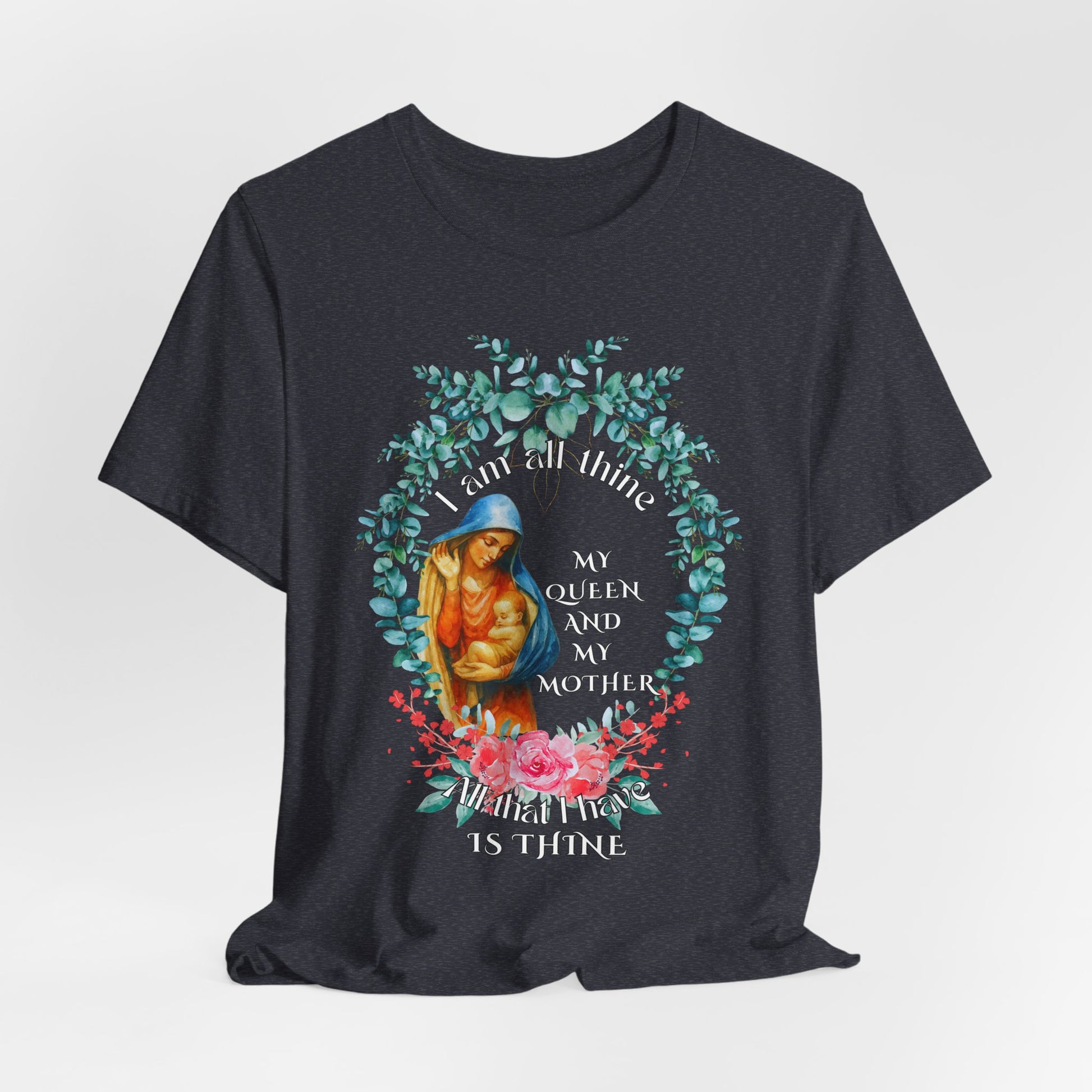 I Am All Thine Marian Unisex T-Shirt
