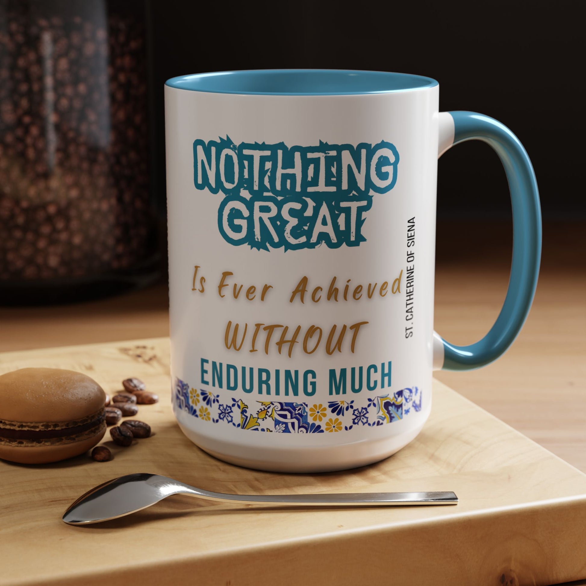 St. Catherine of Siena Enduring Much (11oz, 15oz)