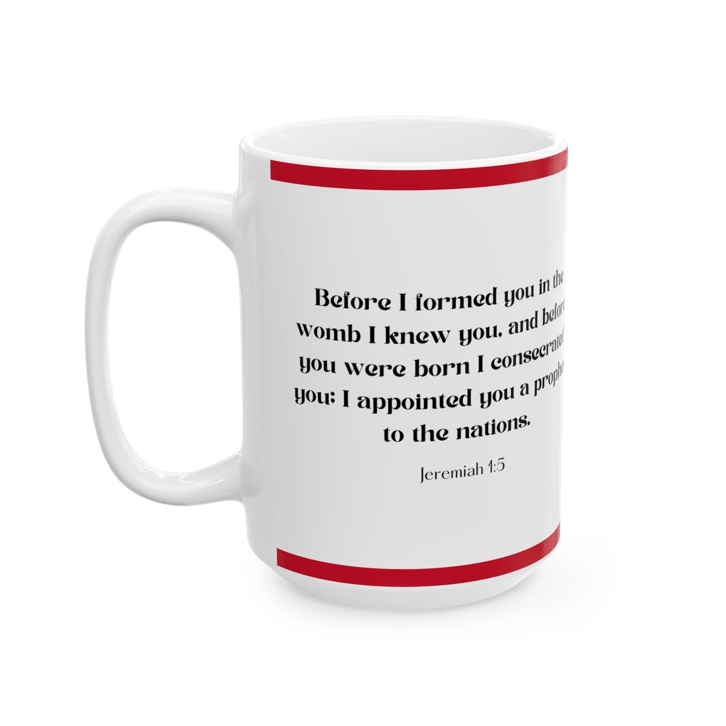 Jeremiah 1:5 Before I Formed (11oz, 15oz)