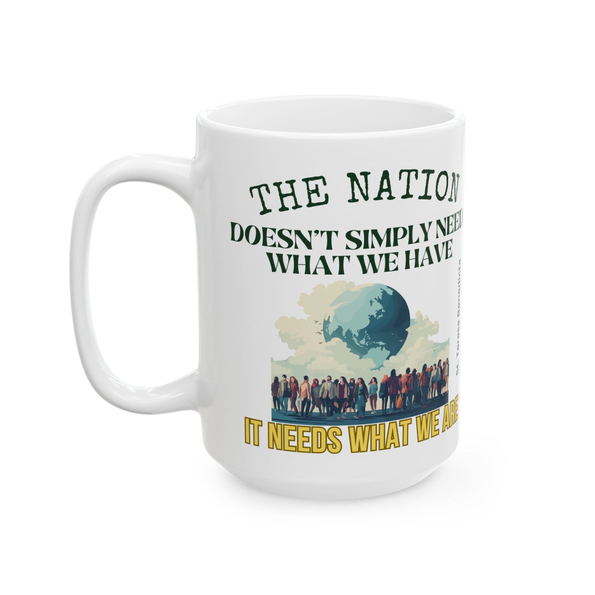 St. Teresa Benedicta The Nation Catholic Mug (11oz, 15oz)