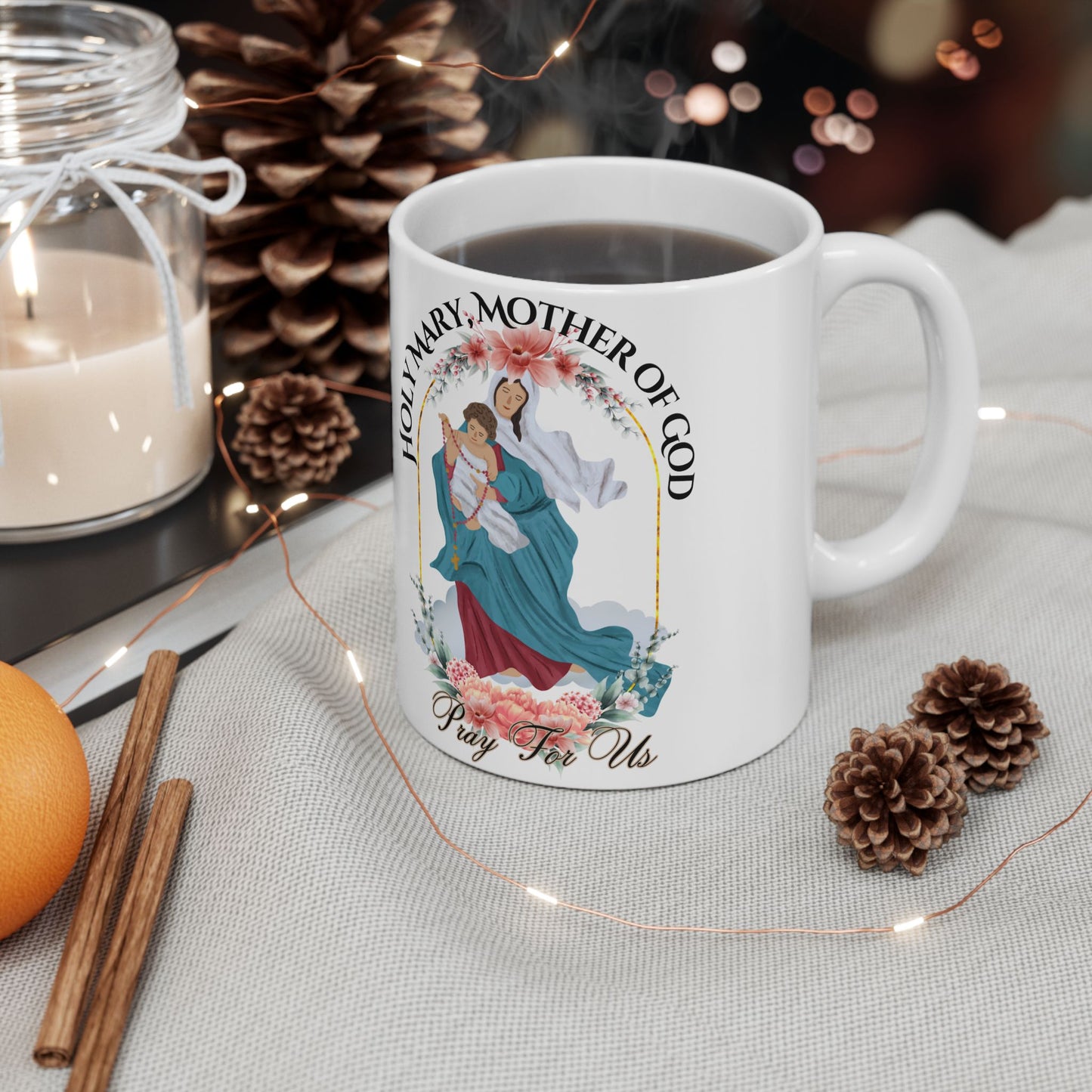 Holy Mary, Mother of God Mug (11oz, 15oz)