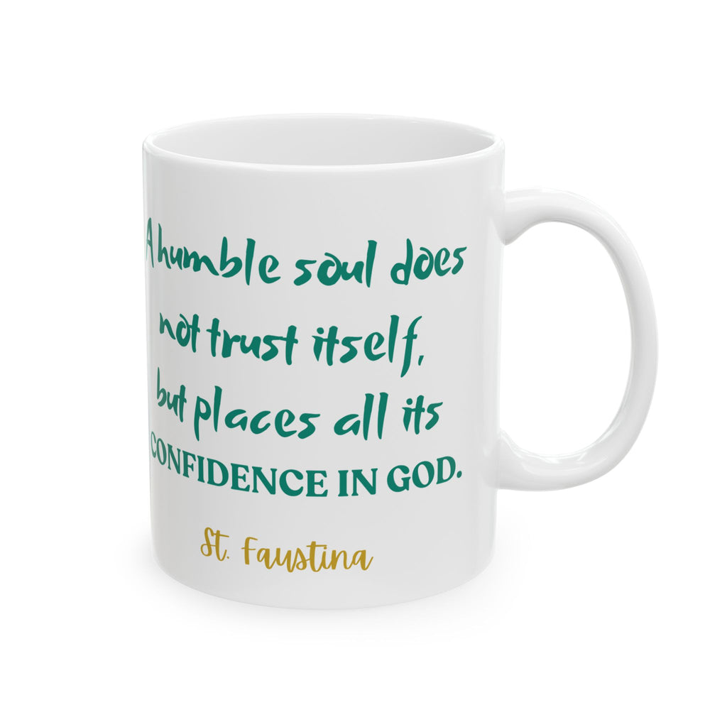 St. Faustina A Humble Soul Catholic Mug (11oz, 15oz)