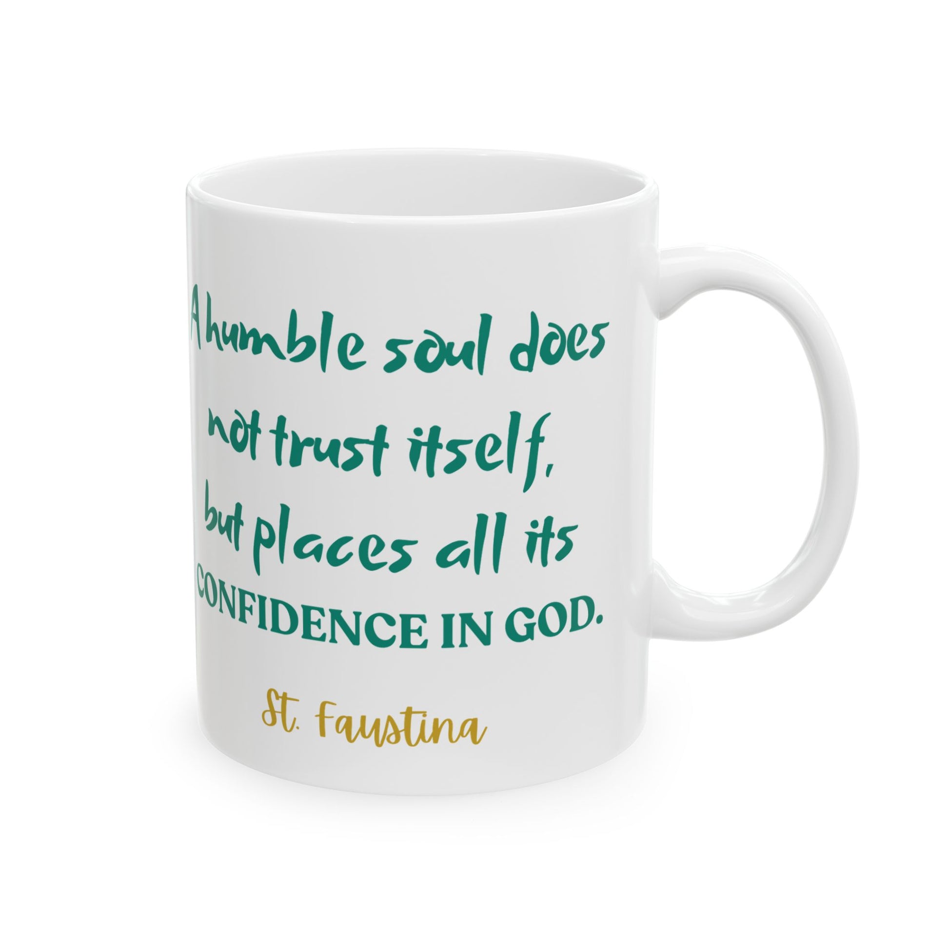 St. Faustina A Humble Soul Catholic Mug (11oz, 15oz)