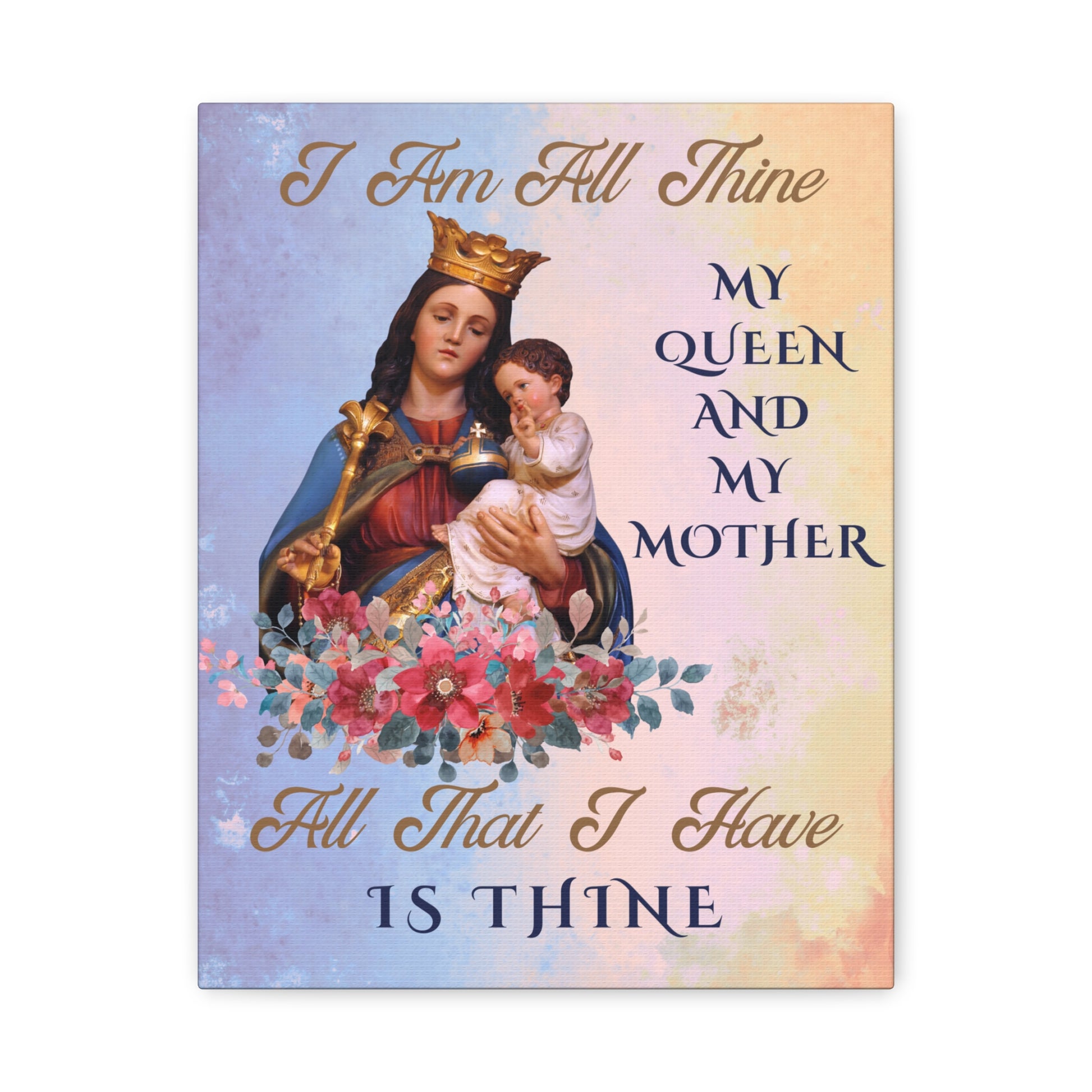 I Am All Thine Canvas Virgin Mary Wall Art