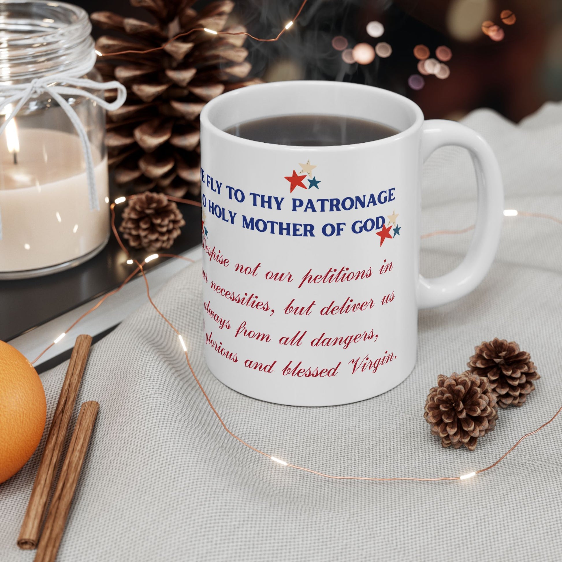 We Fly To Thy Patronage (11oz, 15oz)