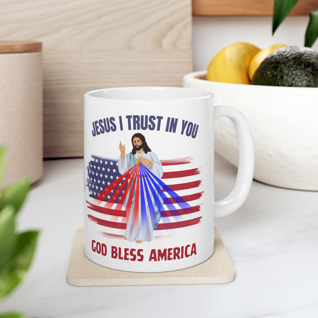 Jesus I Trust In You God Bless America Flag Mug (11oz, 15oz)