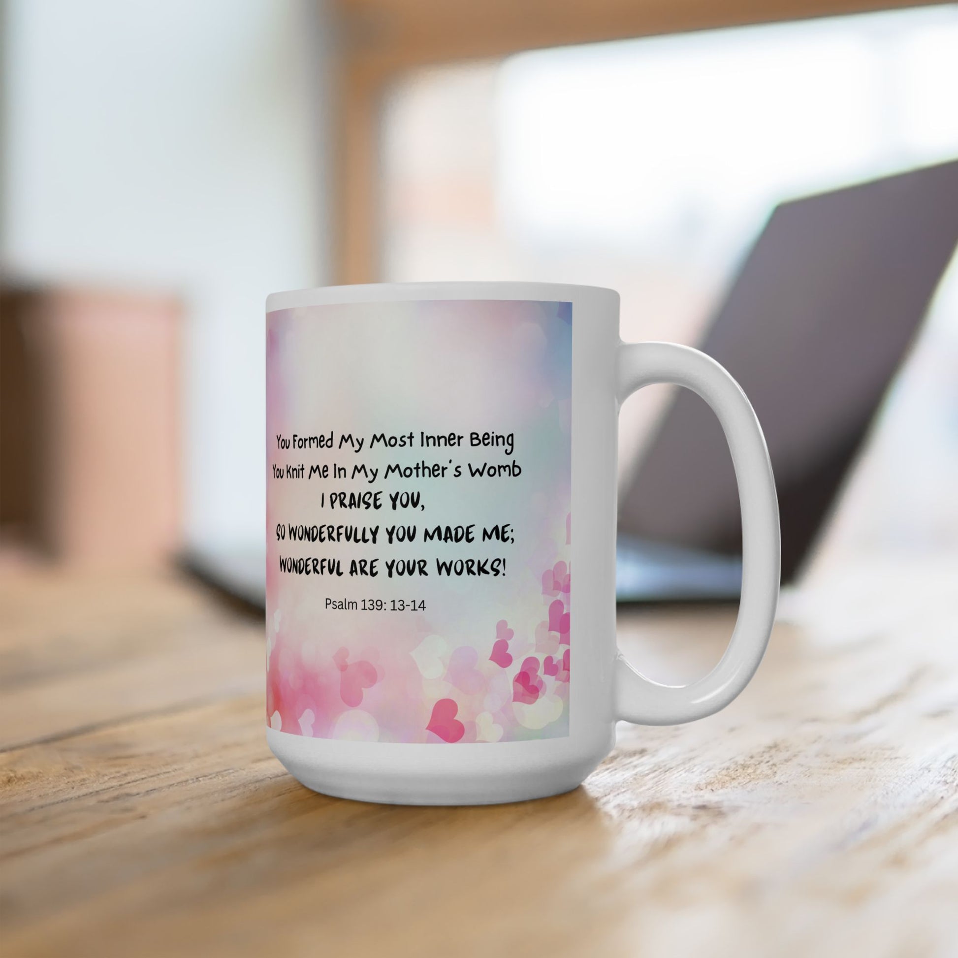 You Knit Me In My Mother’s Womb (11oz, 15oz)