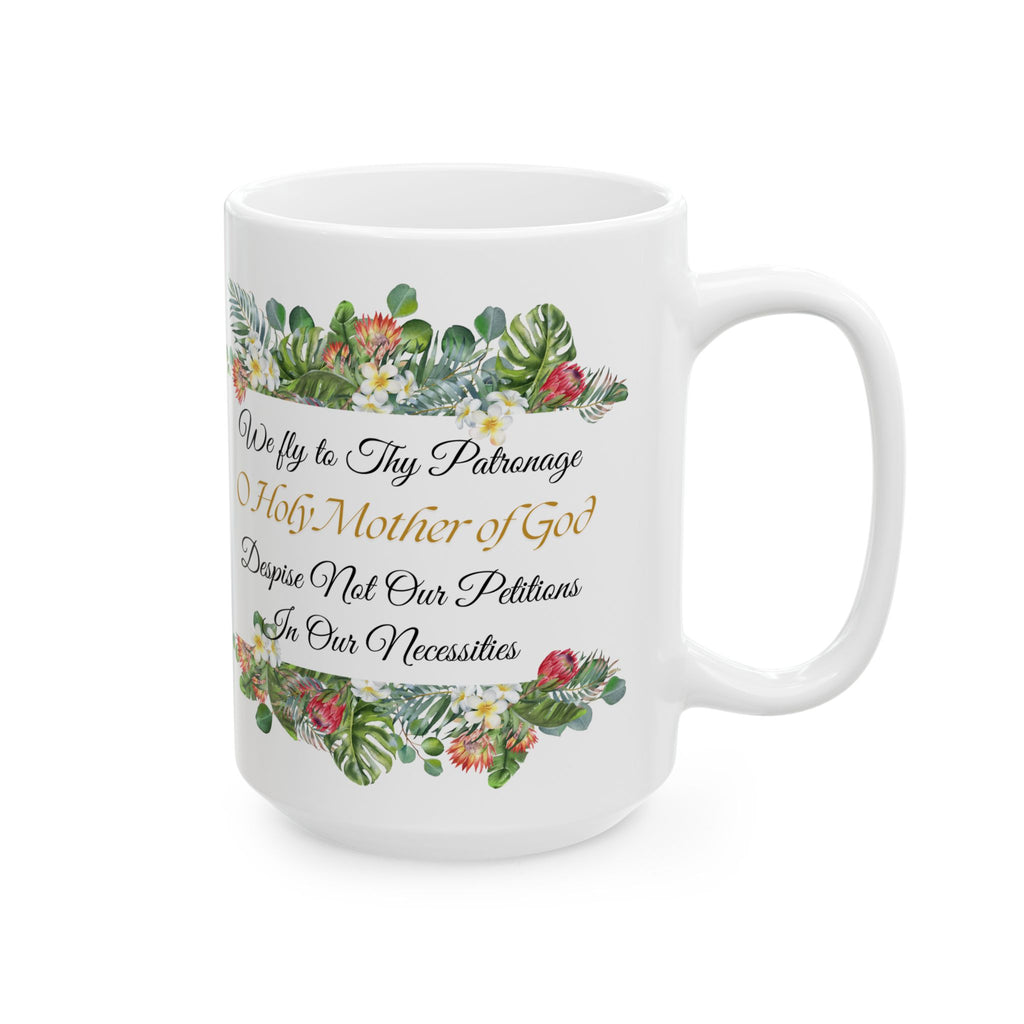 We Fly To Thy Patronage Floral Mug(11oz, 15oz)