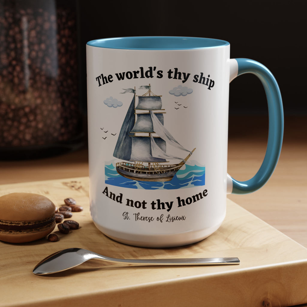 St. Therese of Lisieux The World Is Thy Ship (11oz, 15oz)