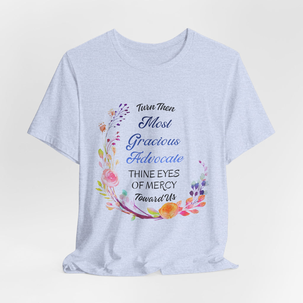 Most Gracious Advocate Virgin Mary T-Shirt