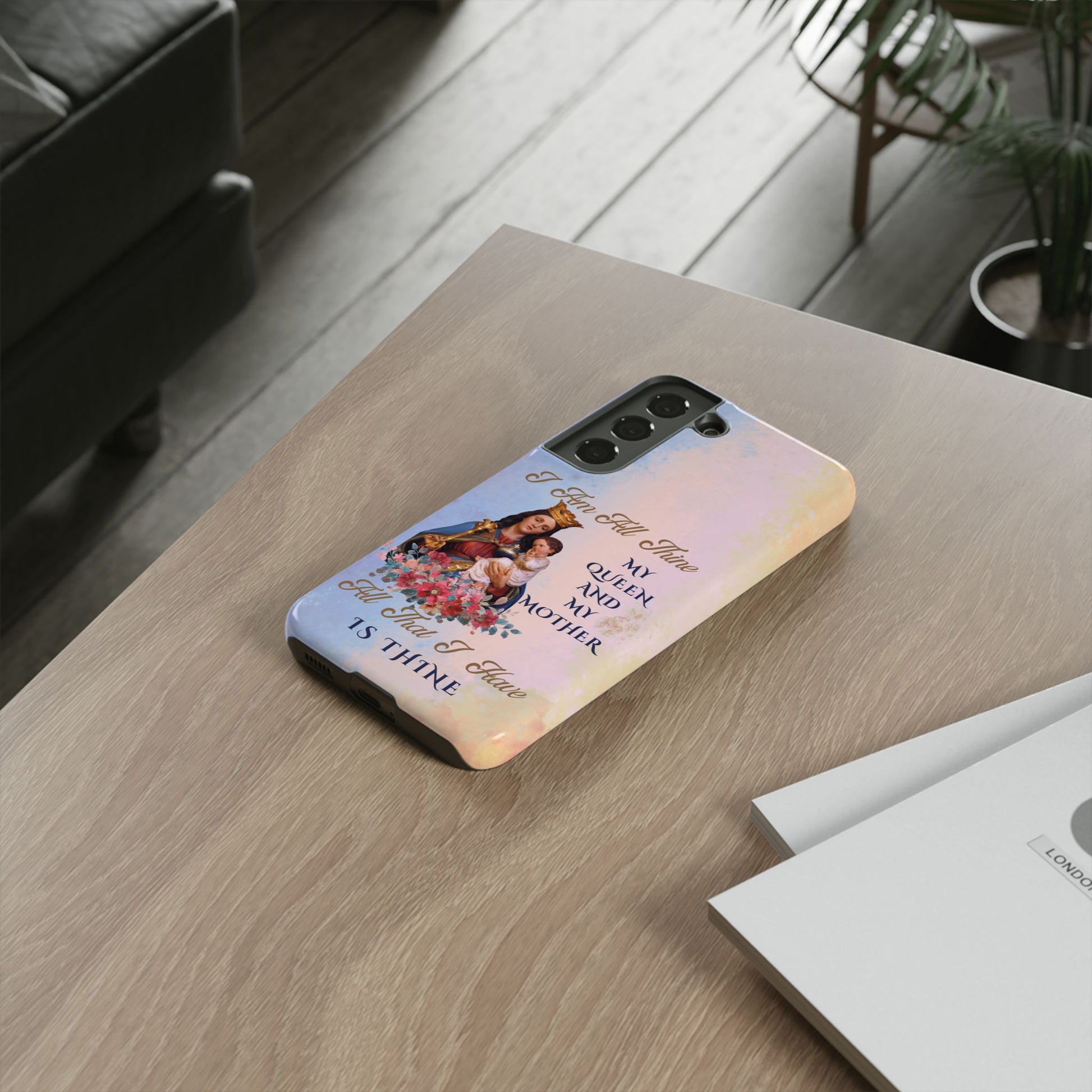 I Am All Thine - Catholic Phone Case for iPhone, Samsung, Google Pixel