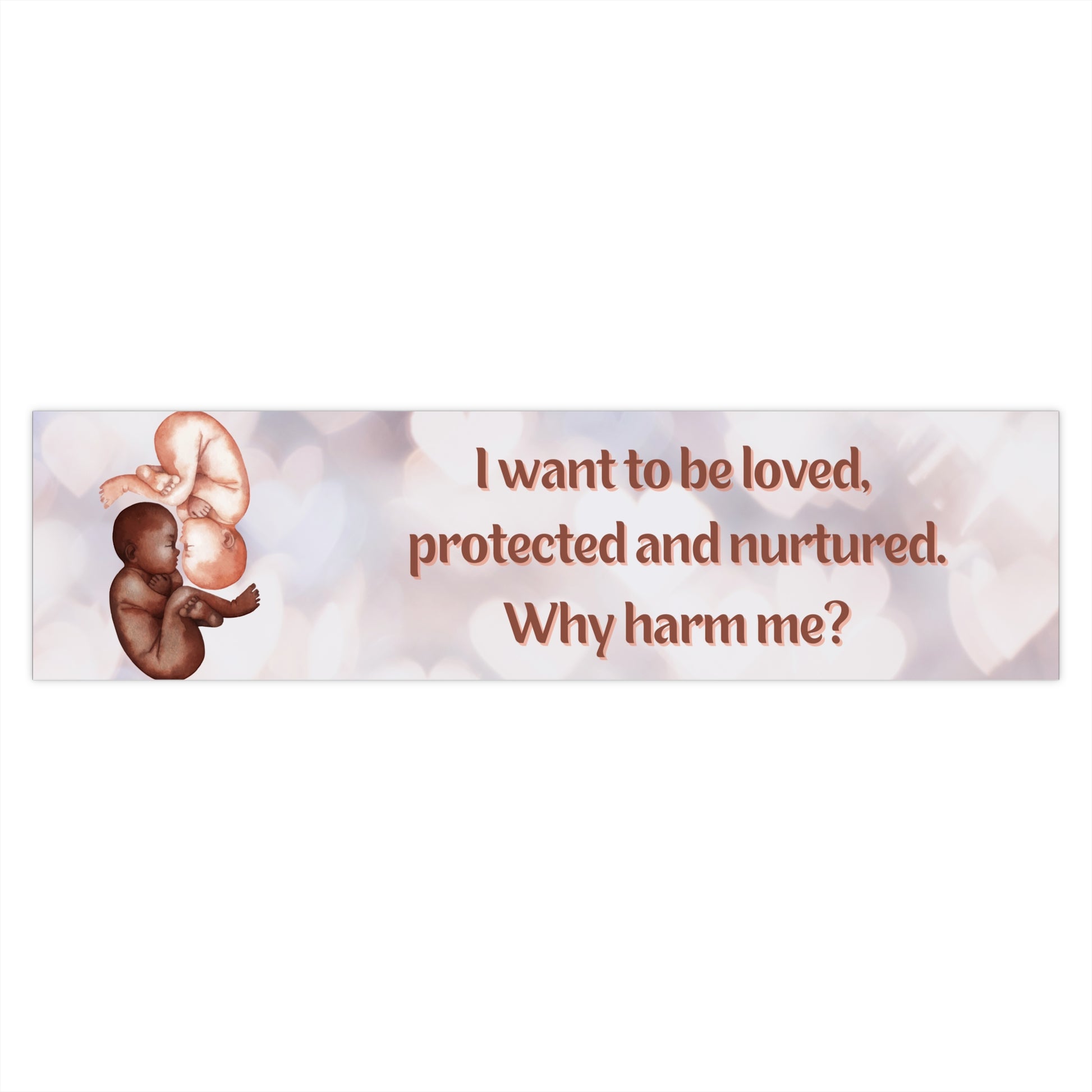 Why Harm Me Bumper Sticker