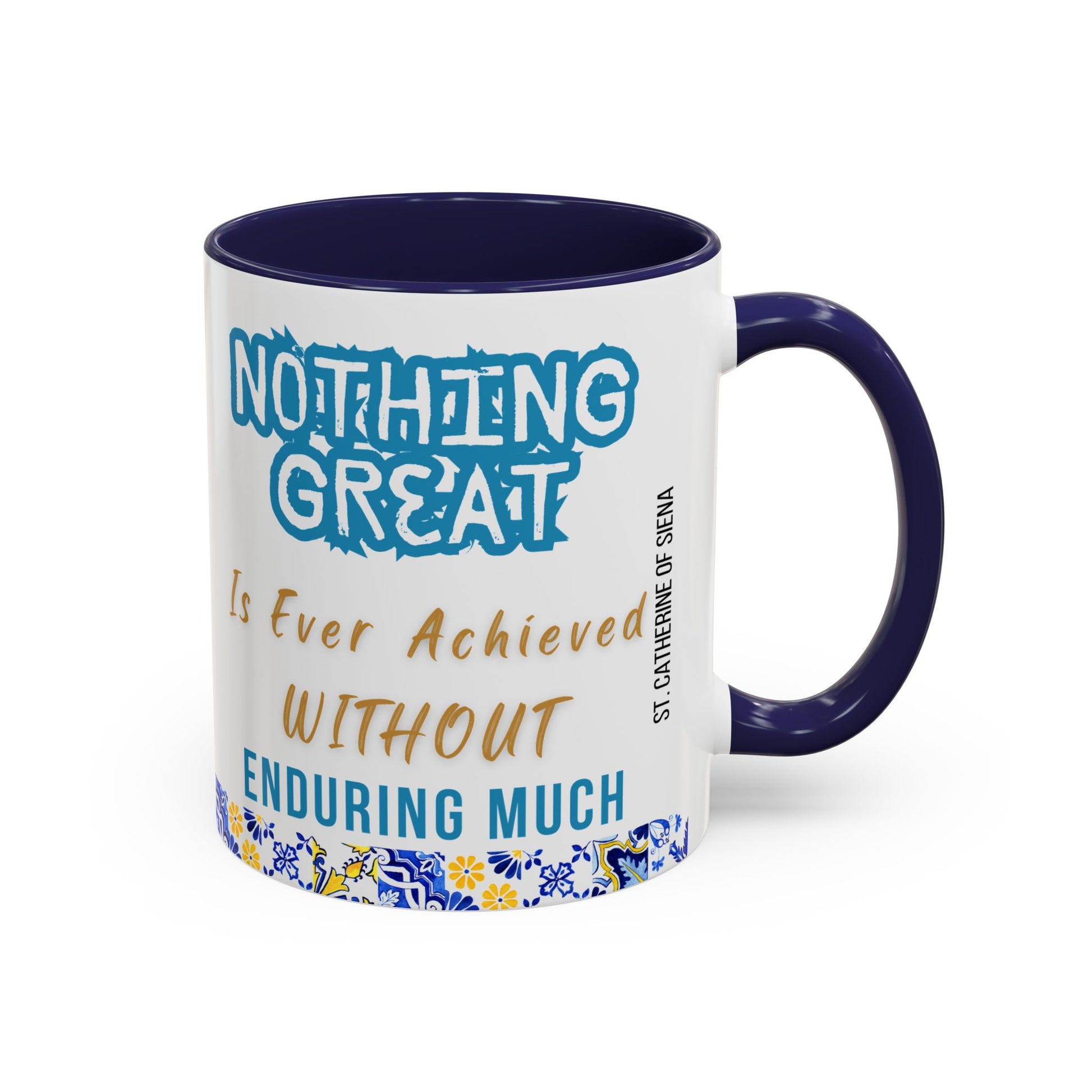 St. Catherine of Siena Enduring Much (11oz, 15oz)