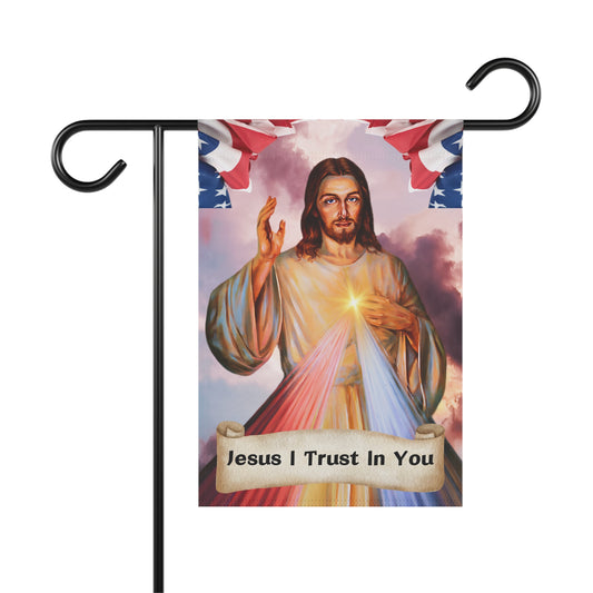 Jesus I Trust In You Patriotic Garden Flag