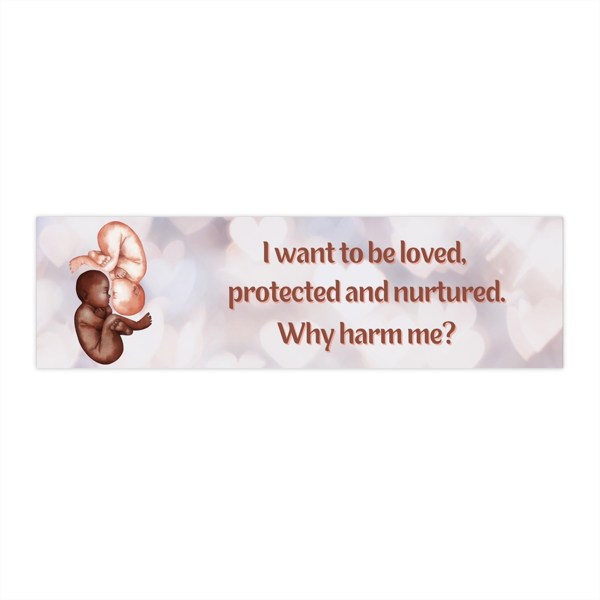 Why Harm Me Bumper Sticker
