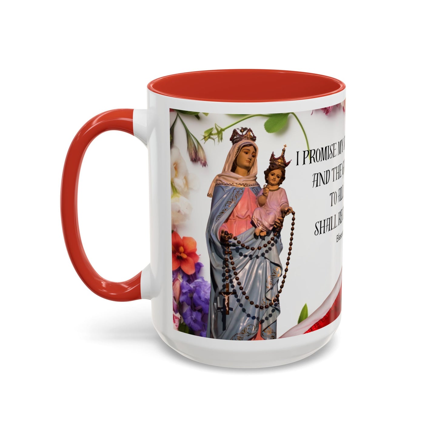 Blessed Virgin Mary I Promise My Special Protection (11oz, 15oz)