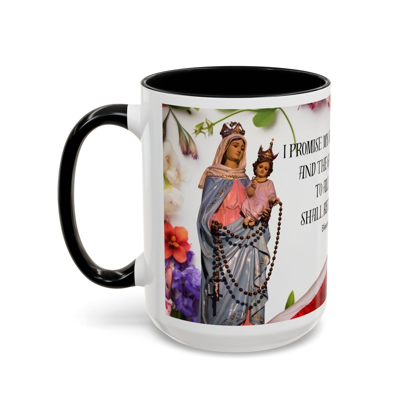 Blessed Virgin Mary I Promise My Special Protection (11oz, 15oz)