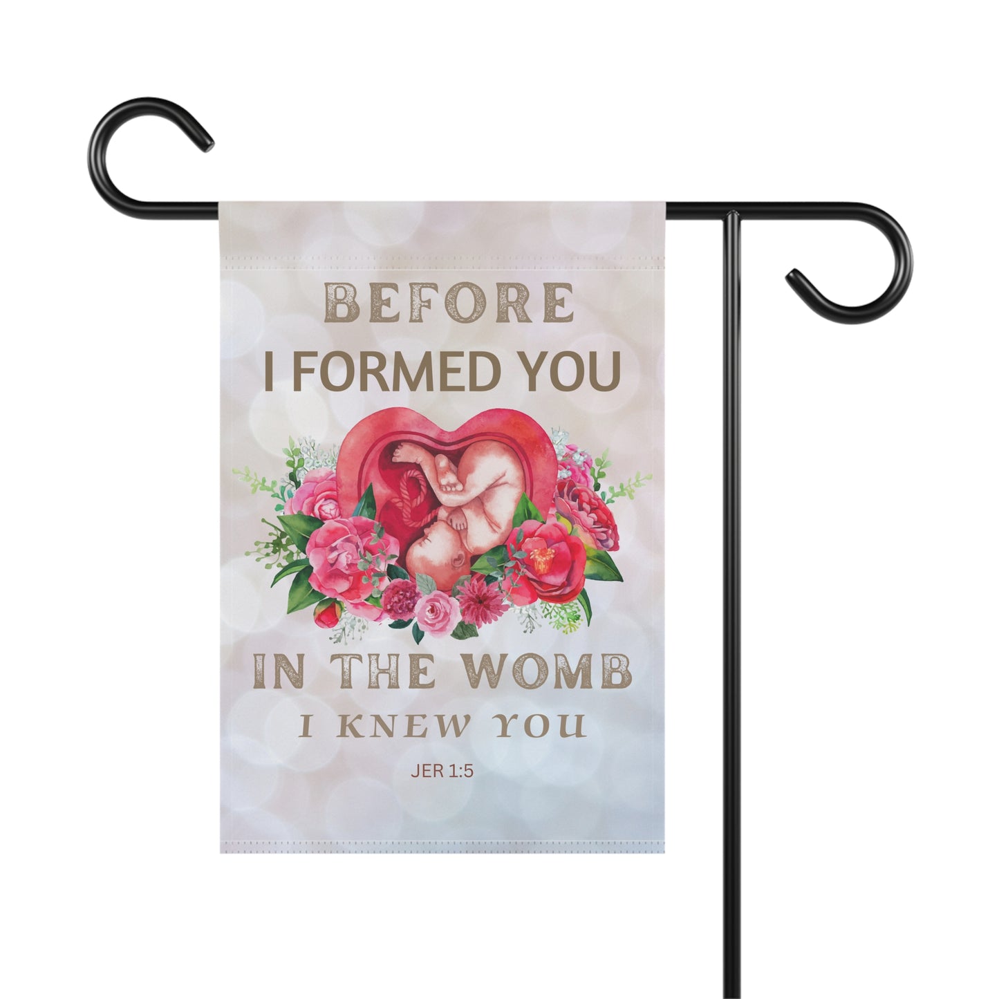 Before I Formed You Pro-Life Garden Flag