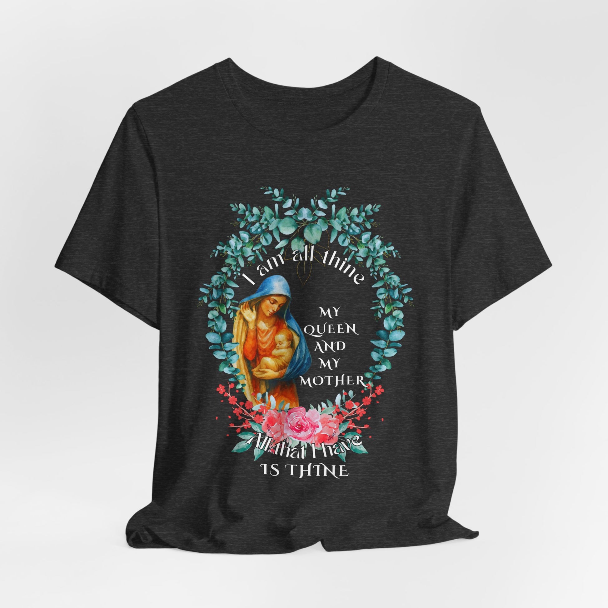 I Am All Thine Marian Unisex T-Shirt