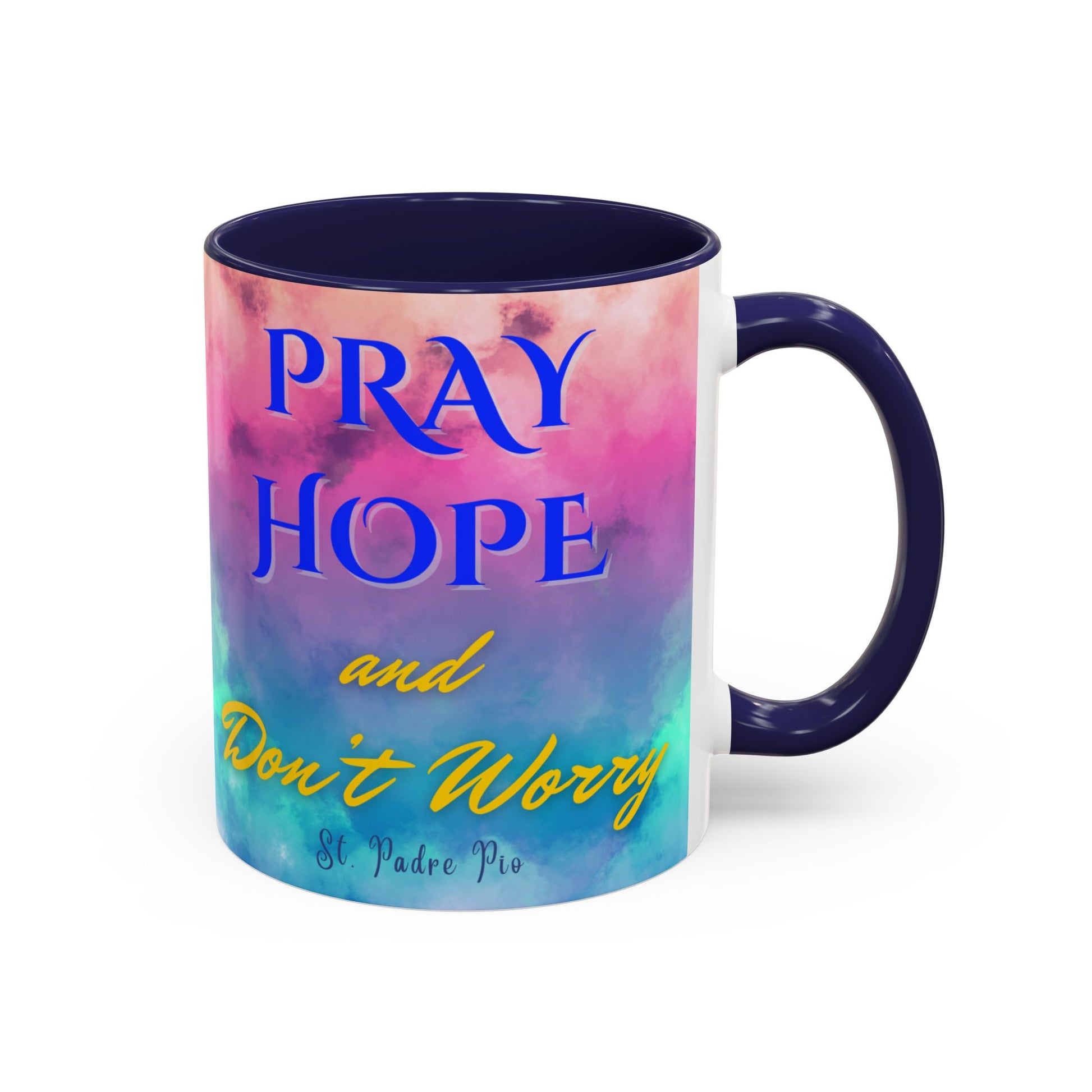 St. Padre Pio Pray, Hope Mug (11oz, 15oz)