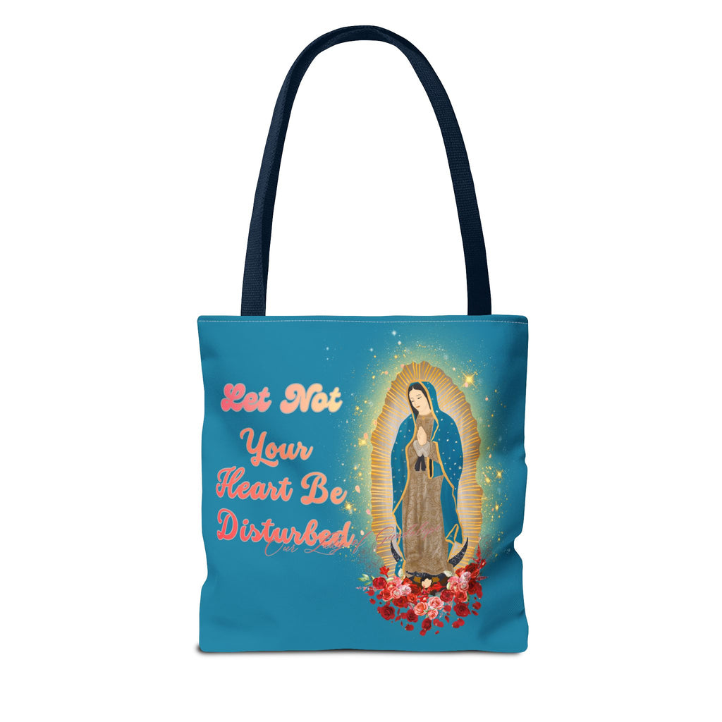 Our Lady of Guadalupe Radiant Tote Bag – "Let Not Your Heart Be Disturbed"