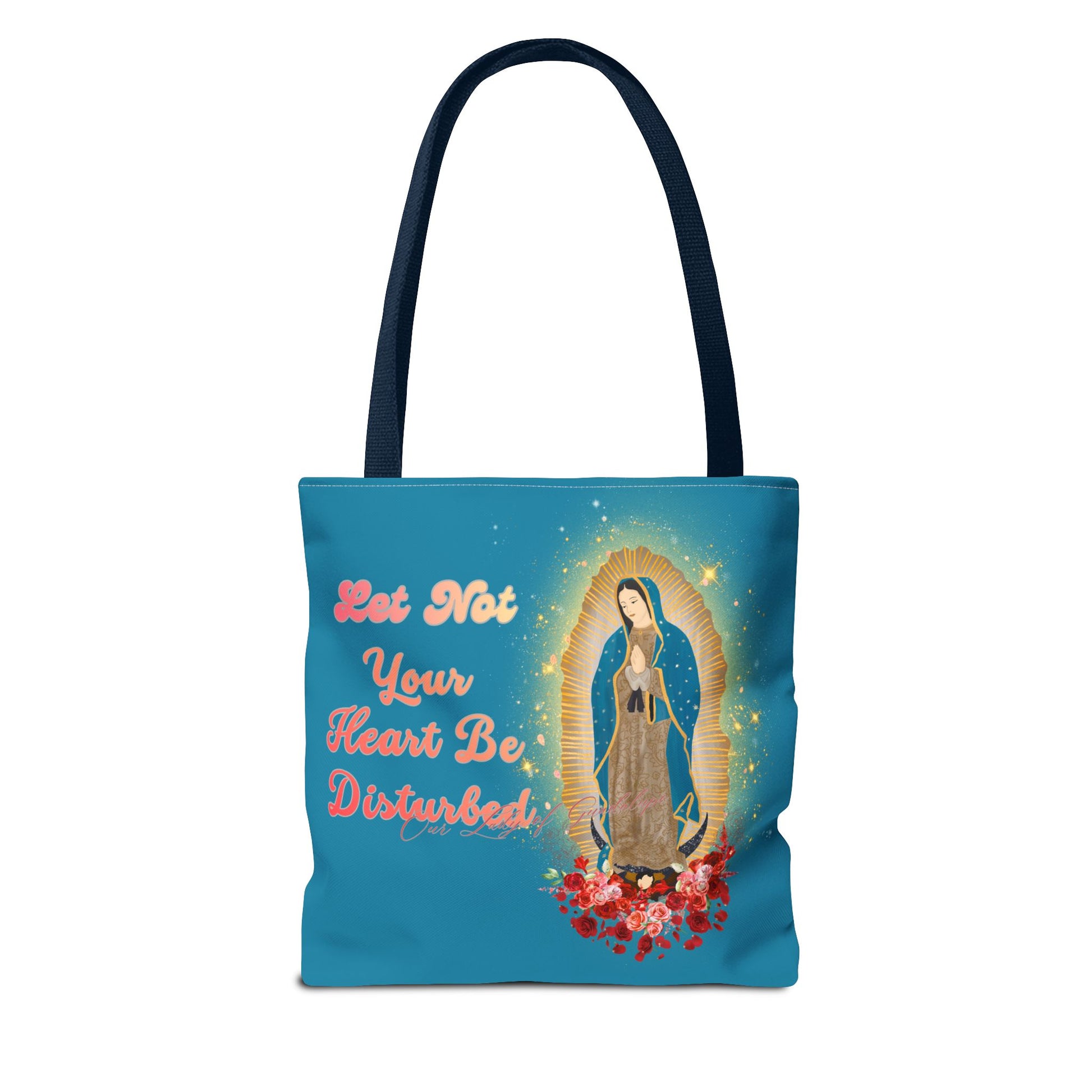 Our Lady of Guadalupe Radiant Tote Bag – "Let Not Your Heart Be Disturbed"