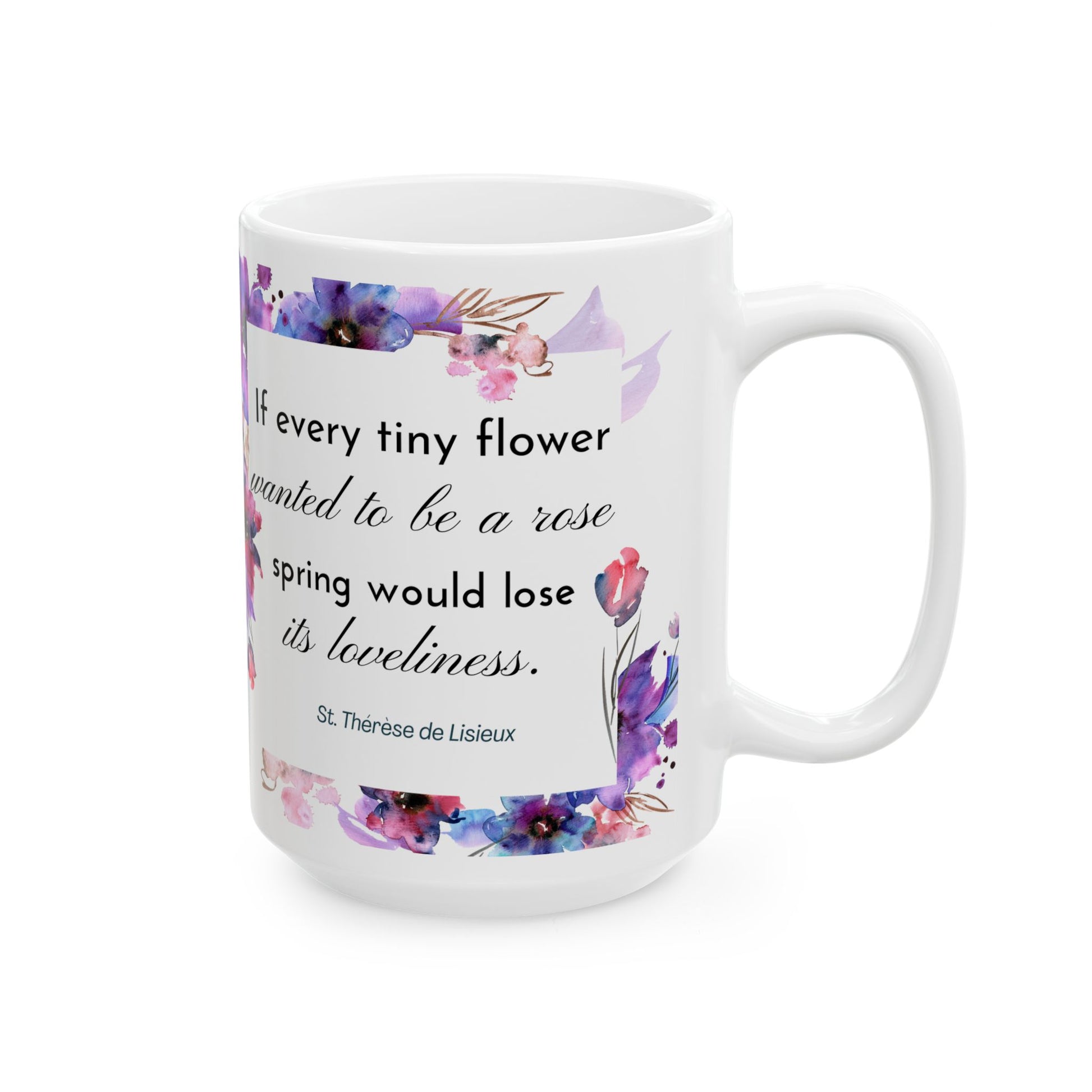 St. Thérèse de Lisieux Every Tiny Flower Catholic Mug (11oz, 15oz)