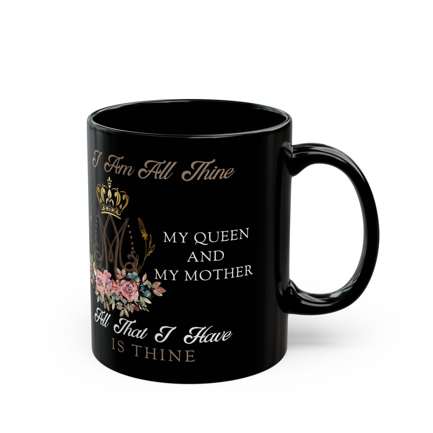 I Am All Thine Black Mug(11oz, 15oz)