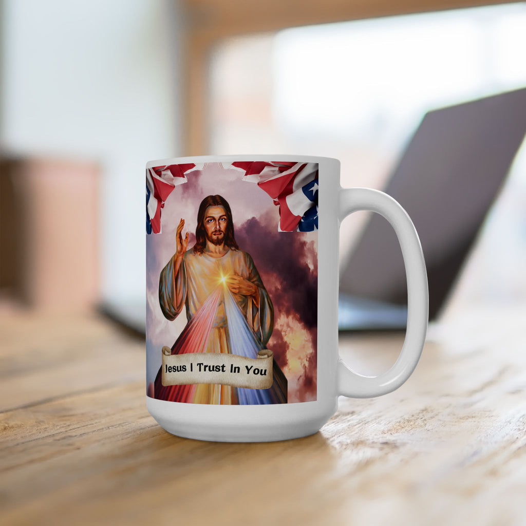 Jesus I Trust In You Patriotic (11oz, 15oz)