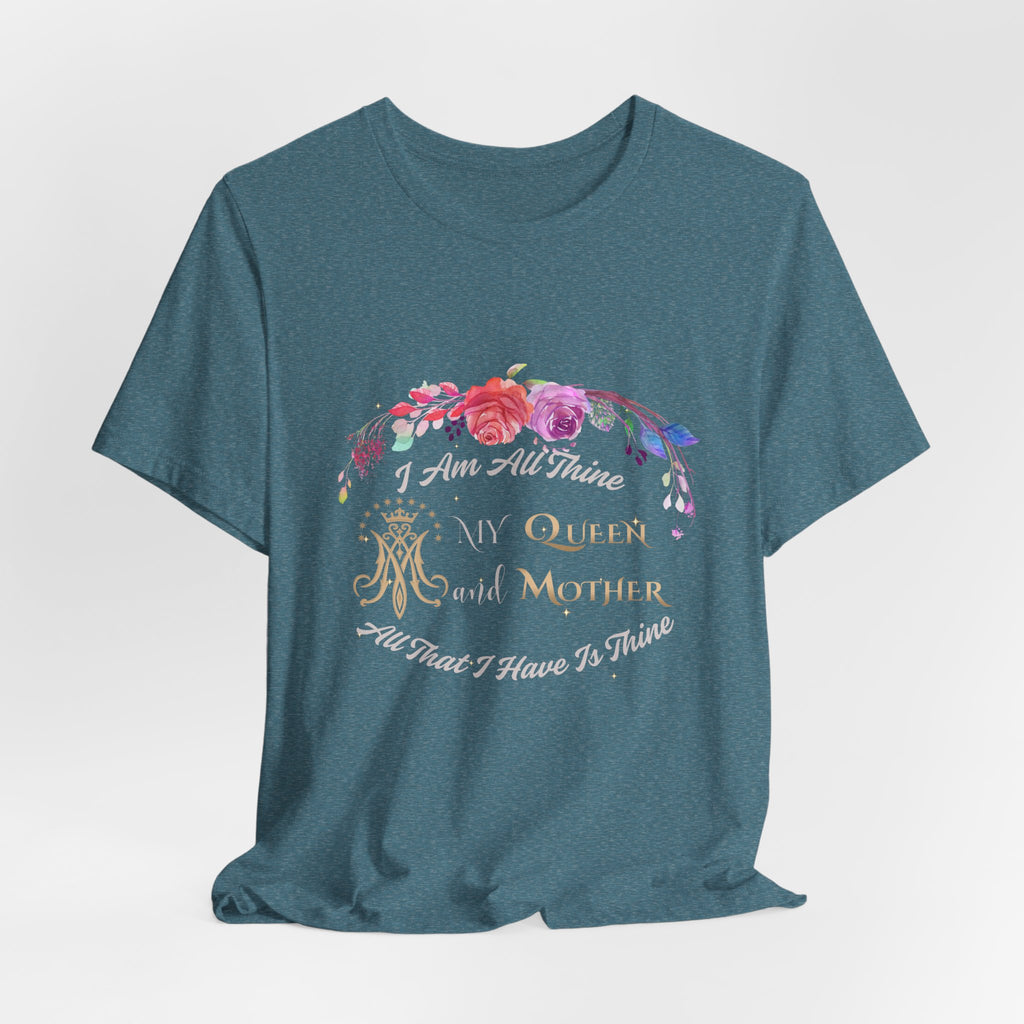 I Am All Thine Virgin Mary T-Shirt
