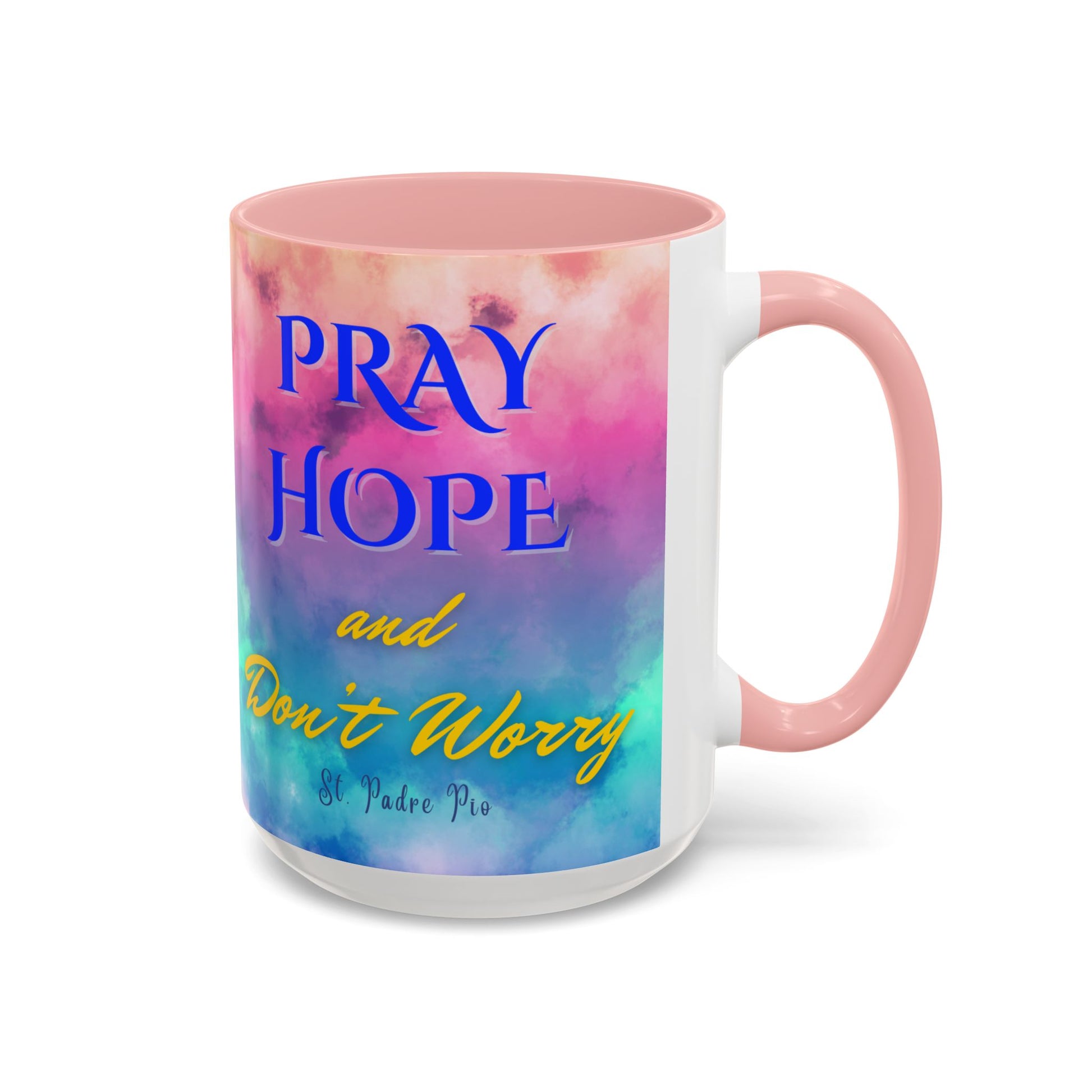 St. Padre Pio Pray, Hope Mug (11oz, 15oz)