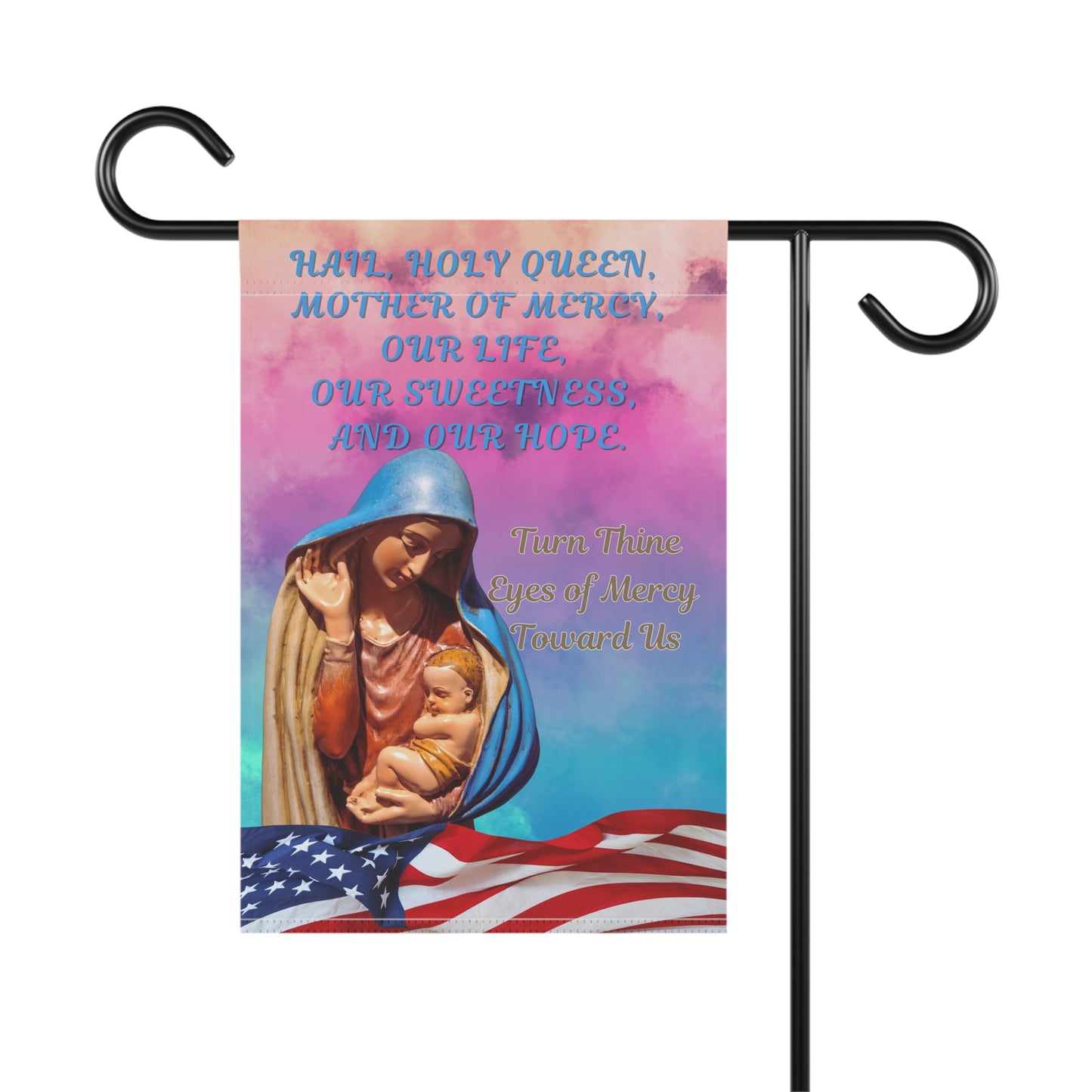 Hail Holy Queen Design 1 Garden Flag