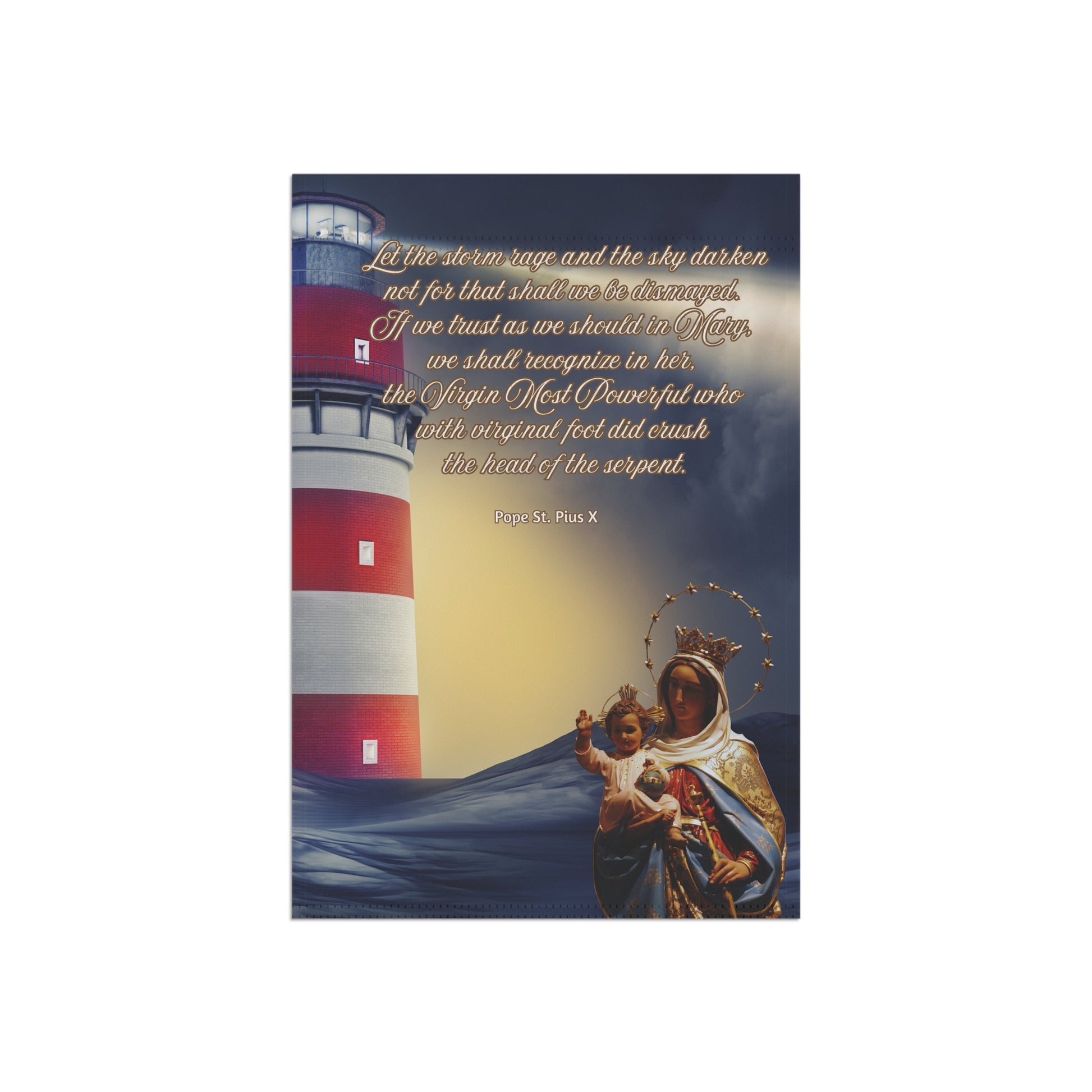 Pope St. Pius X Let The Storm Rage Garden Flag